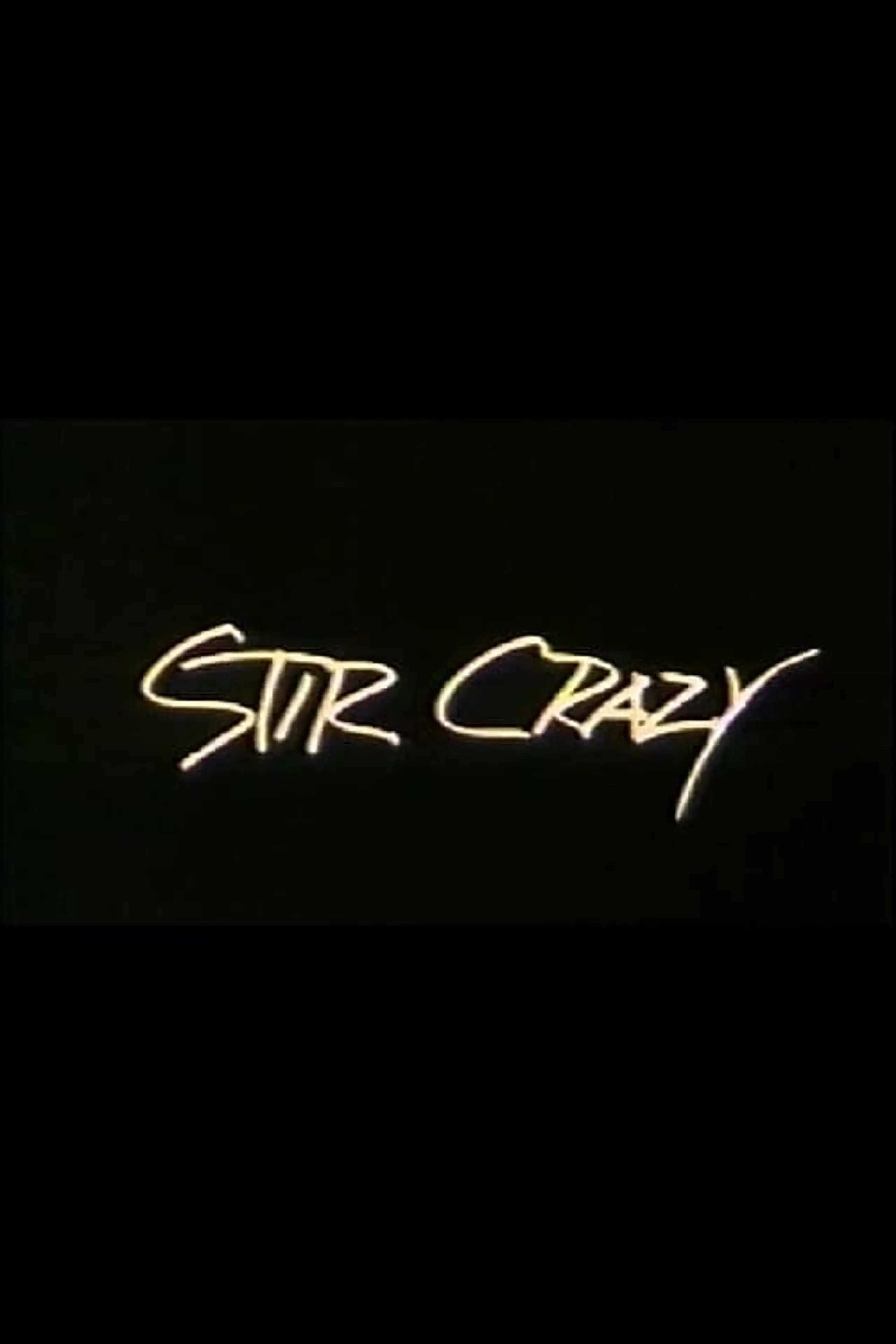 Stir Crazy