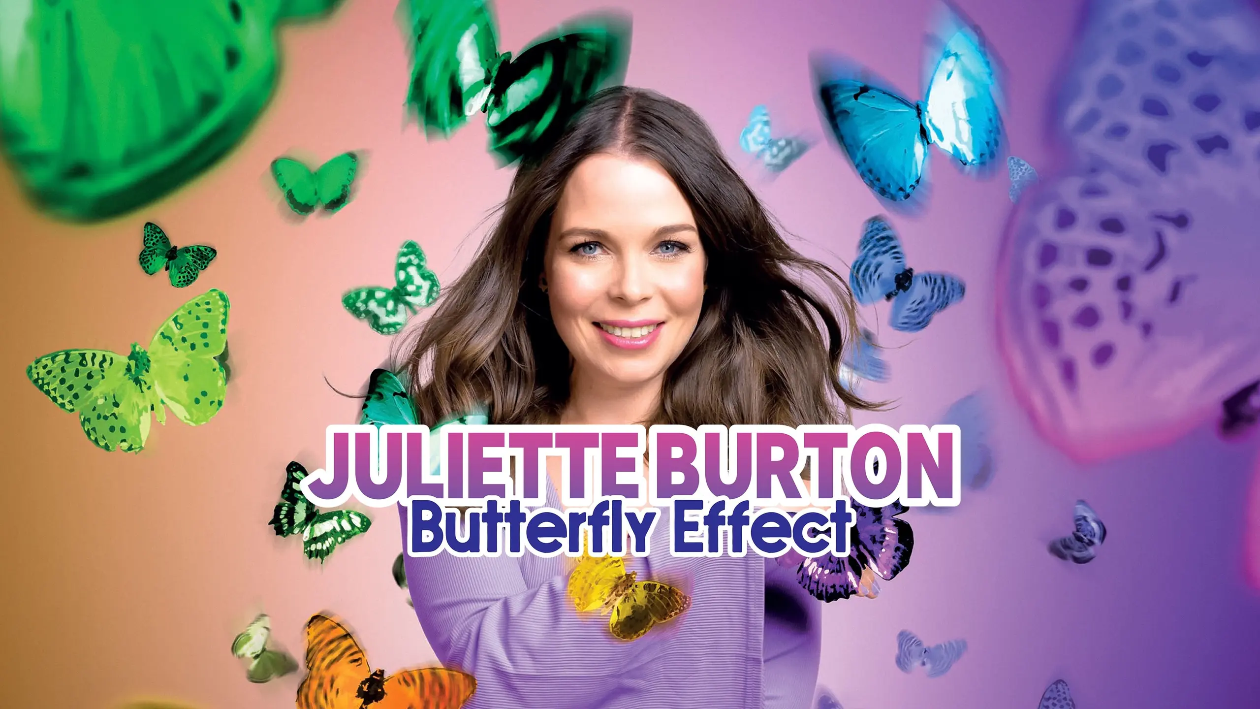 Juliette Burton - Butterfly Effect