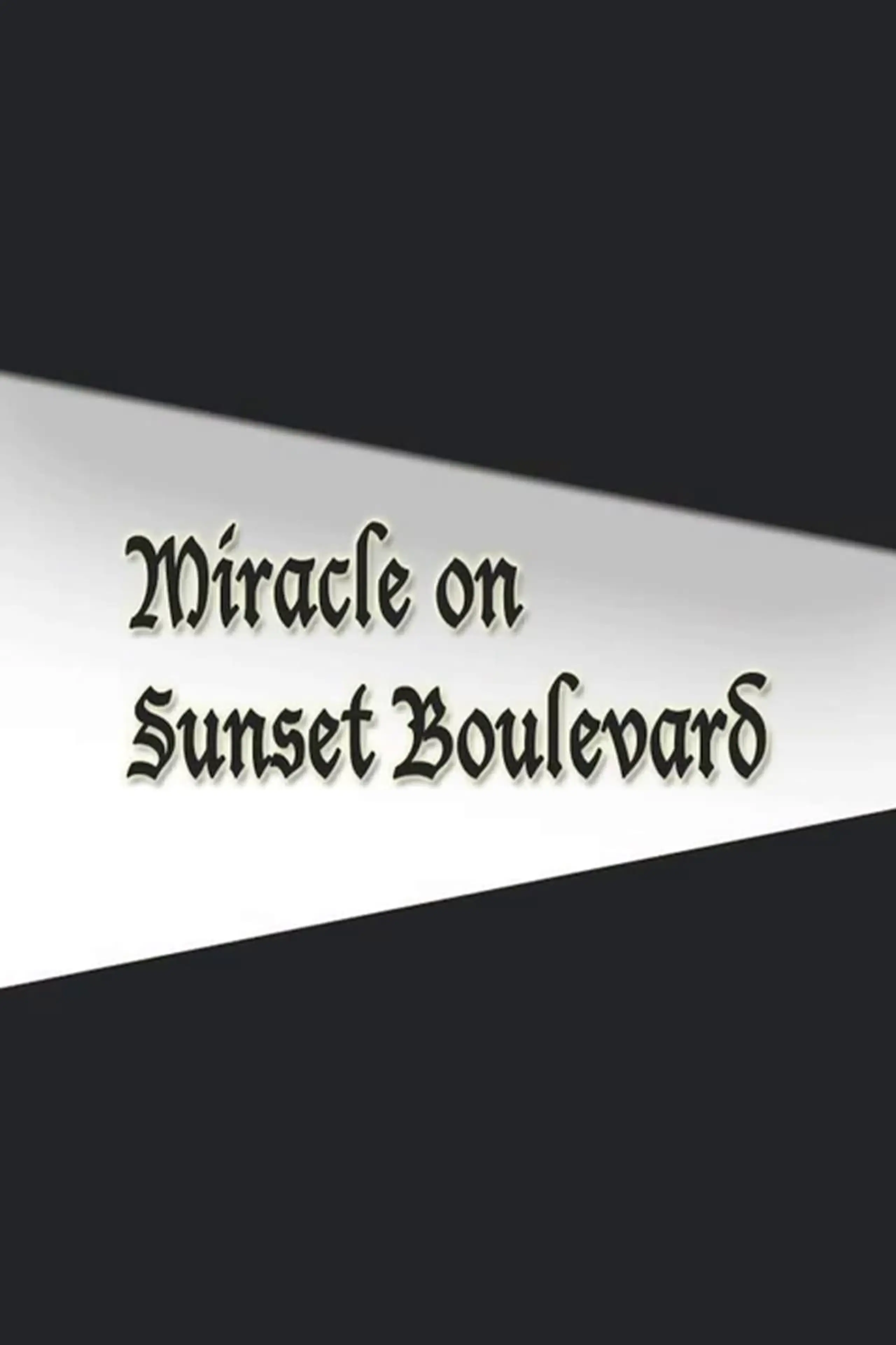 Miracle on Sunset Boulevard