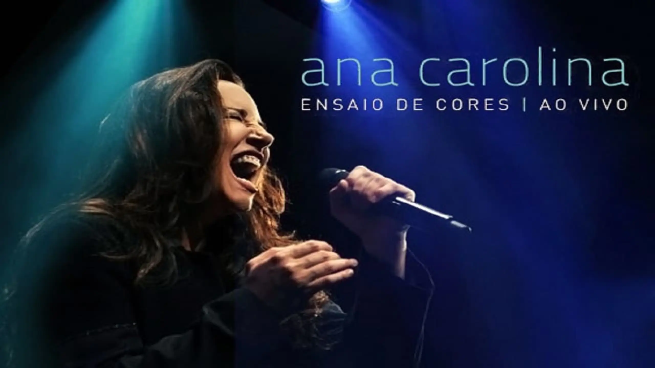 Ana Carolina: Ensaio de Cores - Ao Vivo