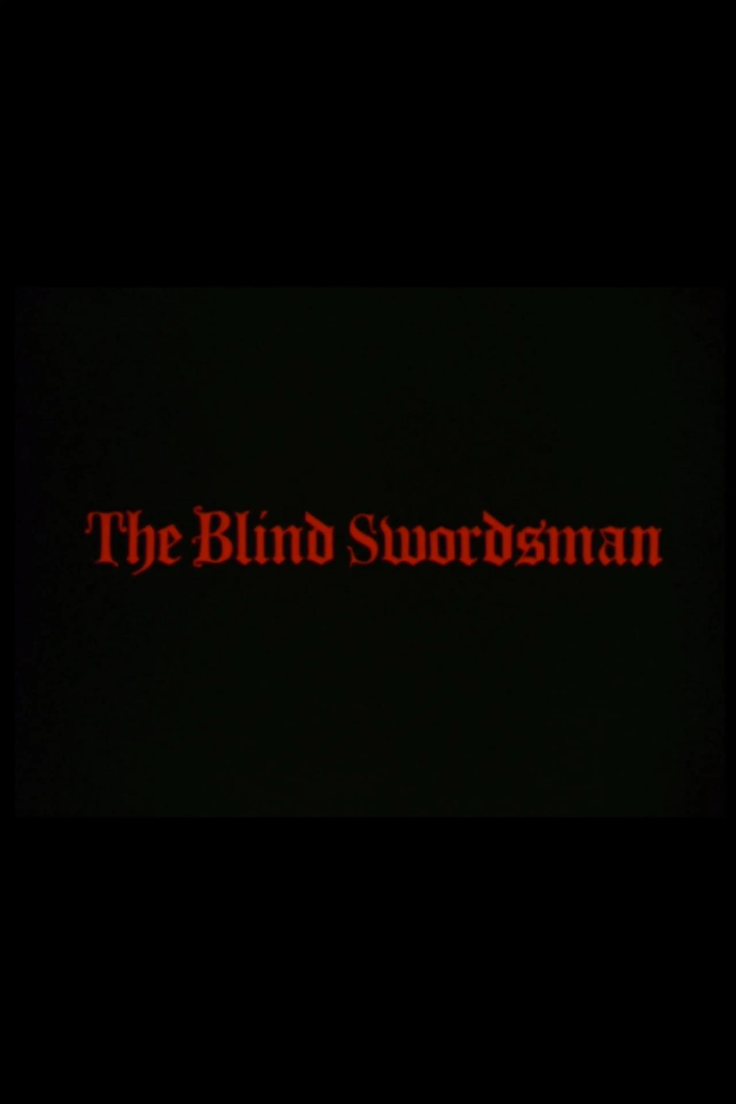 The Blind Swordsman