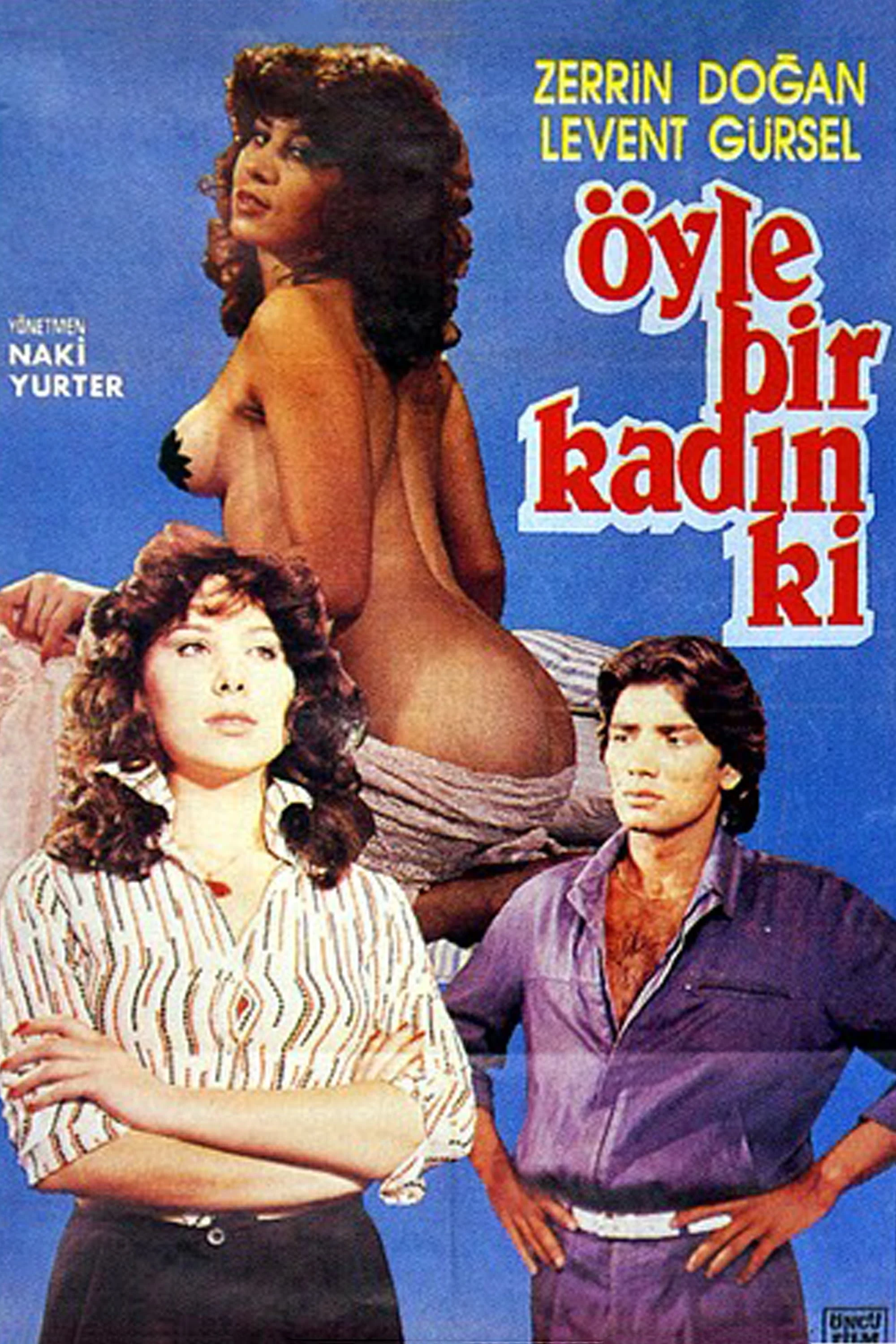 Öyle bir kadin ki