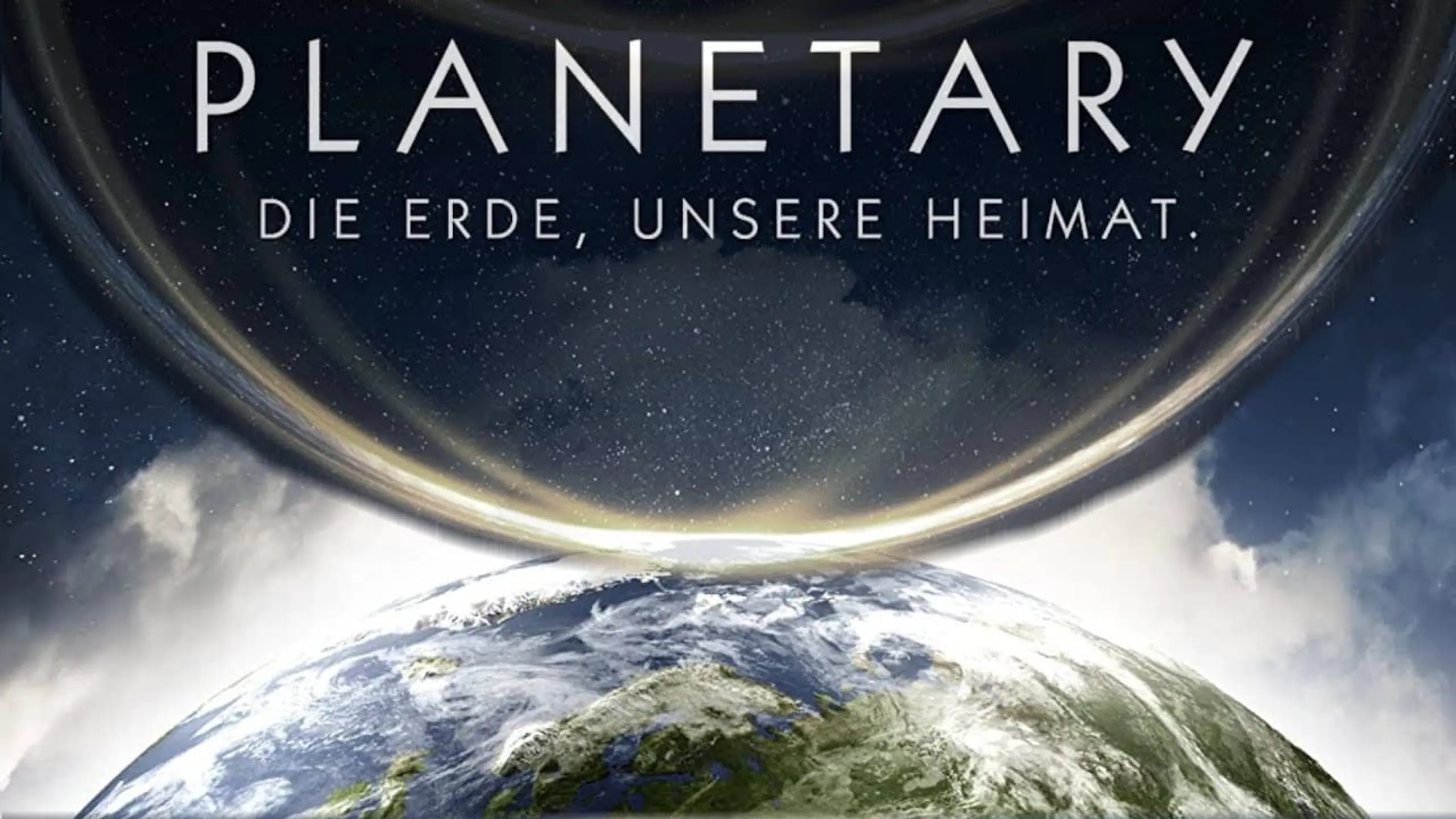 Planetary - Die Erde, unsere Heimat