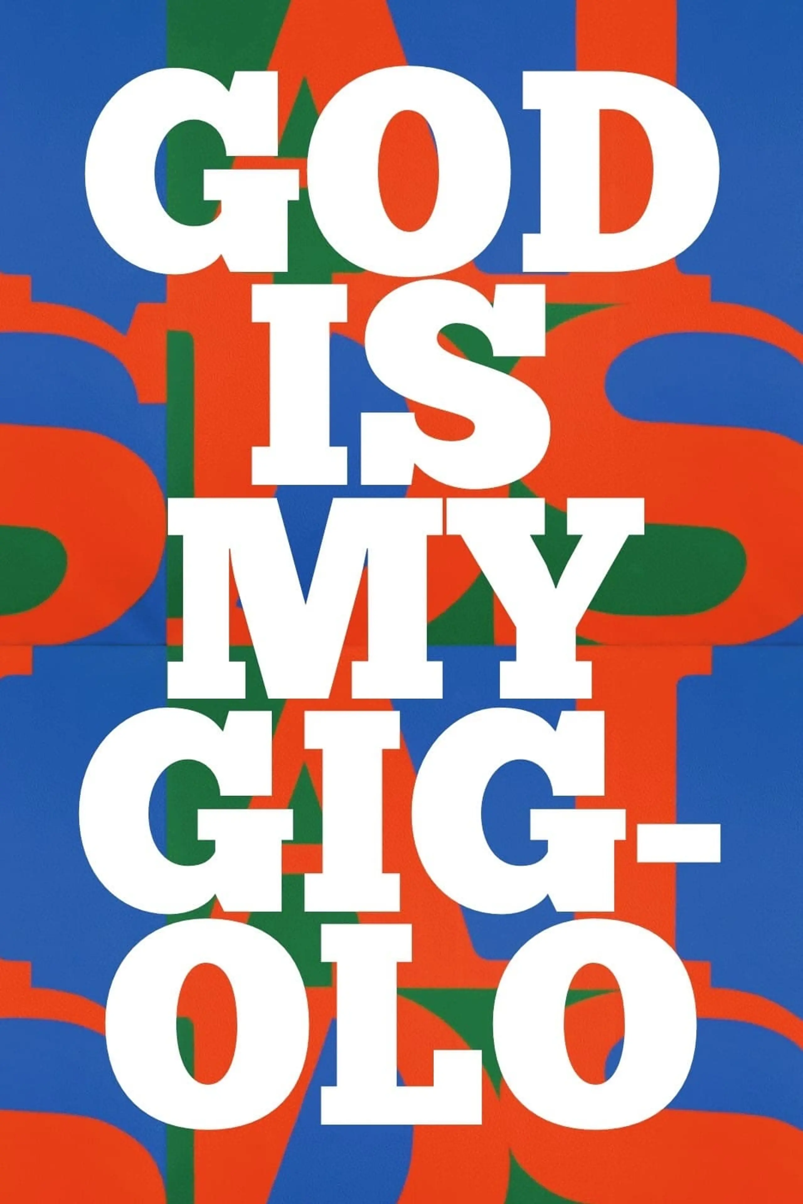 God is My Gigolo