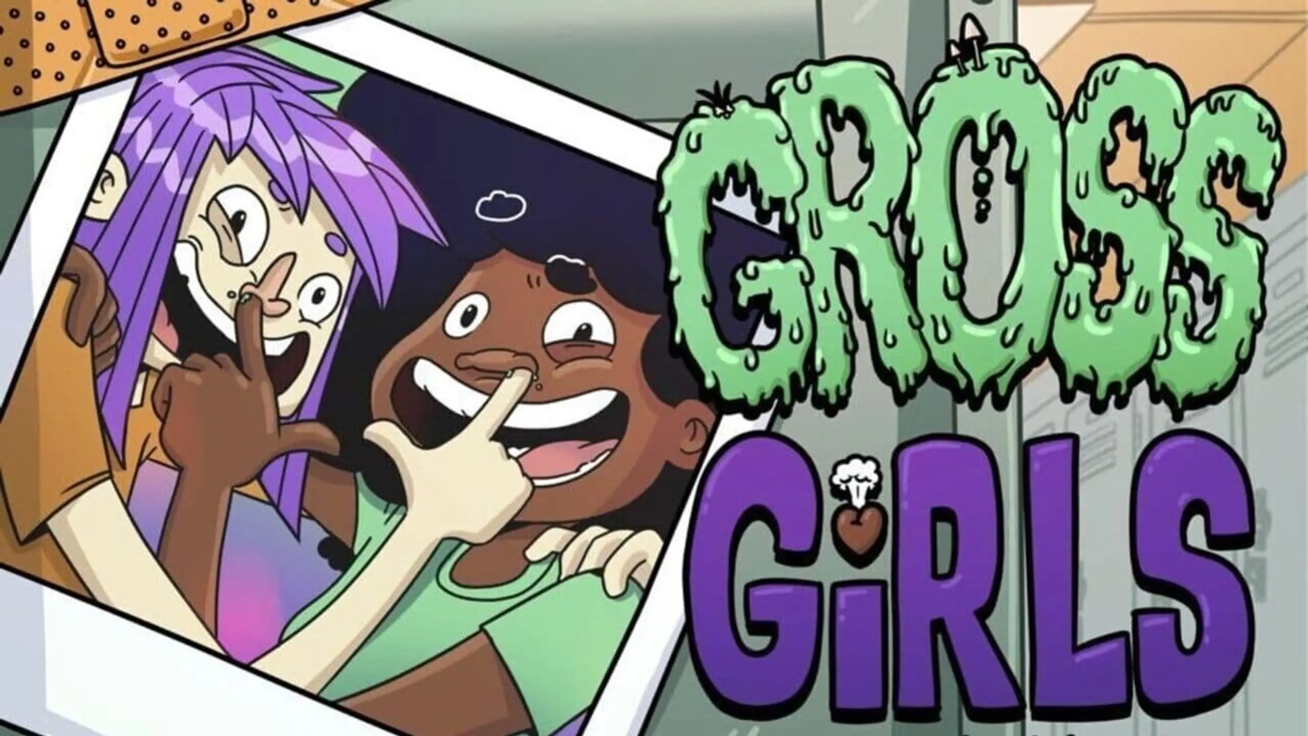 Gross Girls