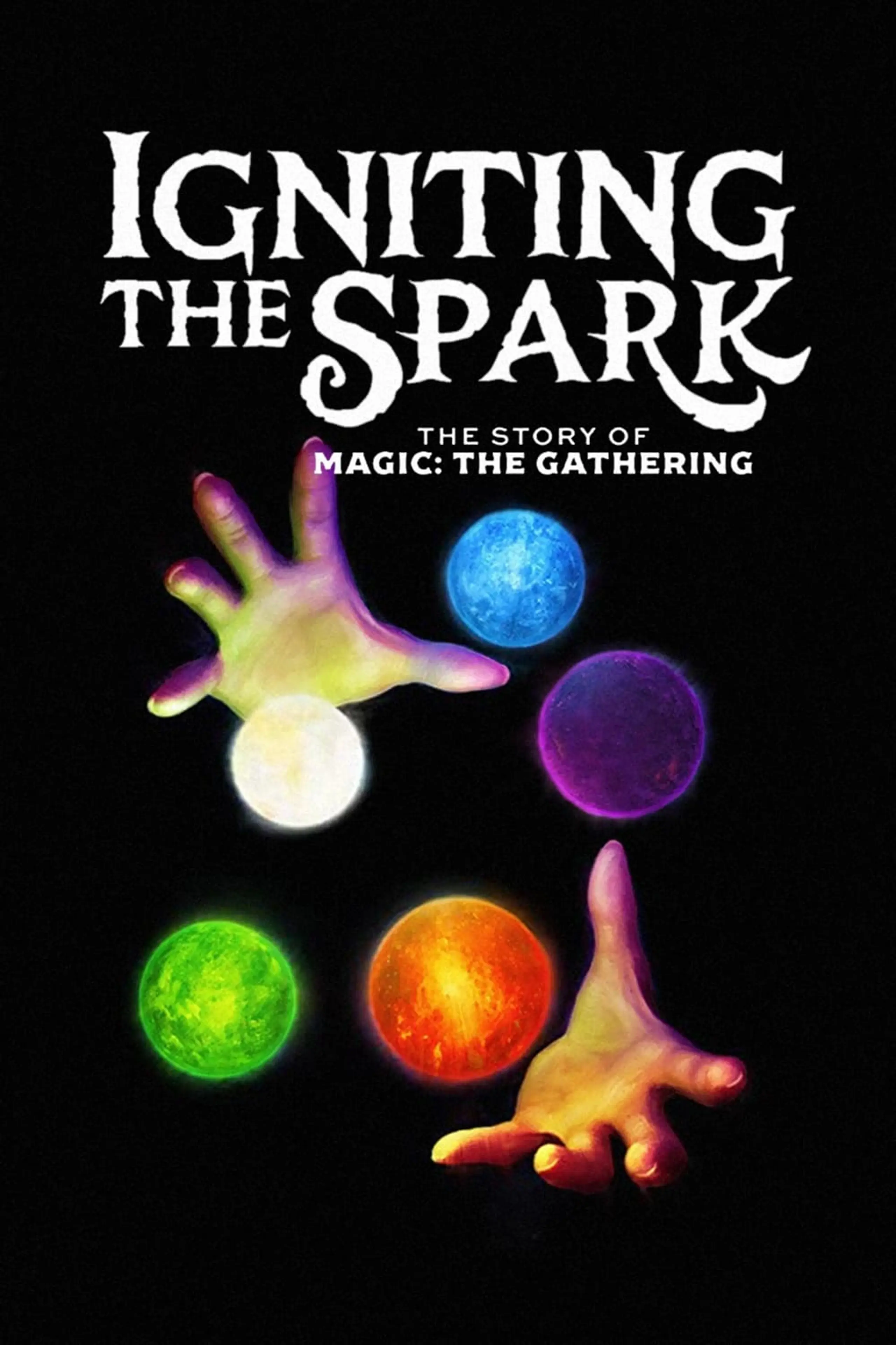 Igniting the Spark, the Story of Magic: The Gathering