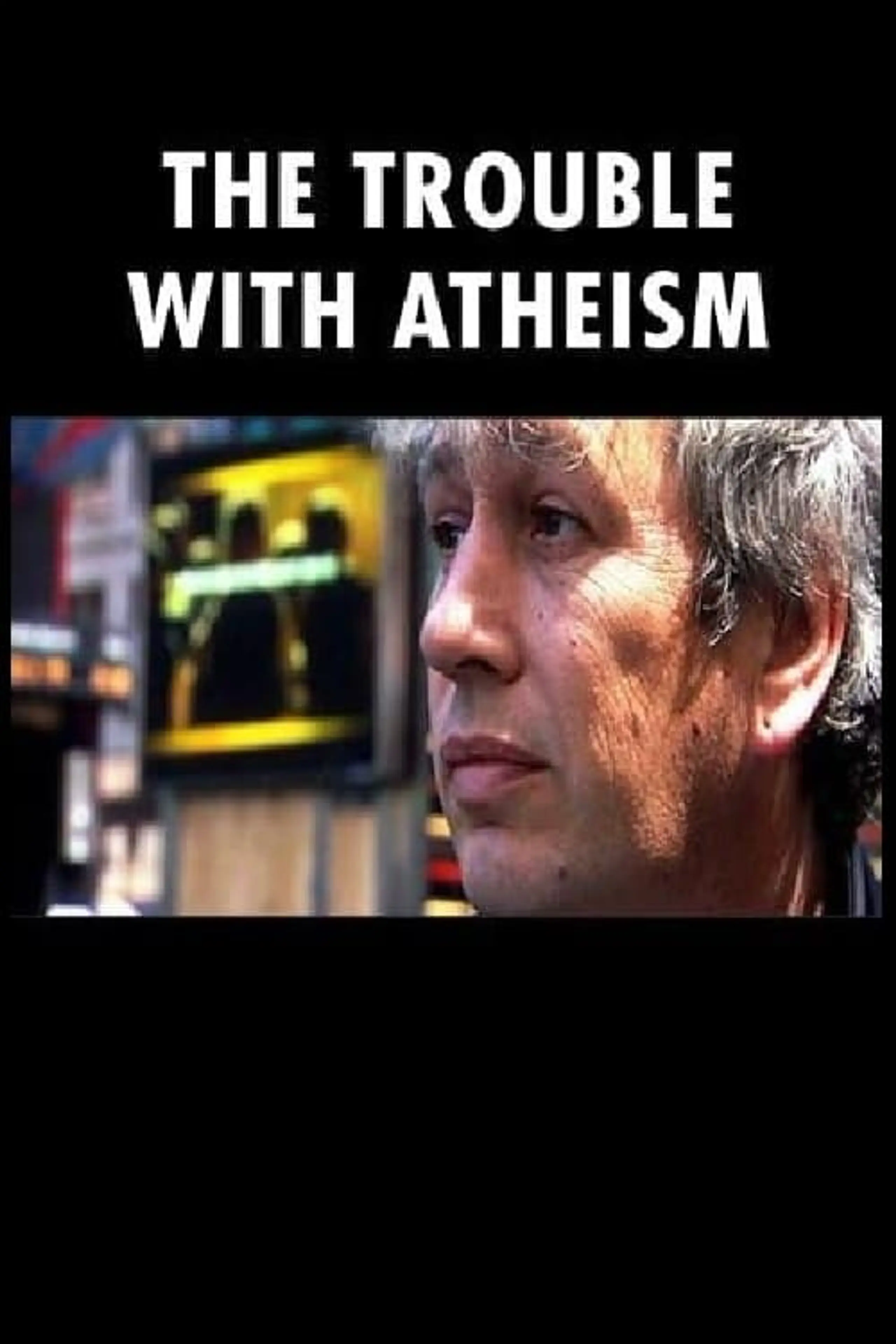 The Trouble With Atheism