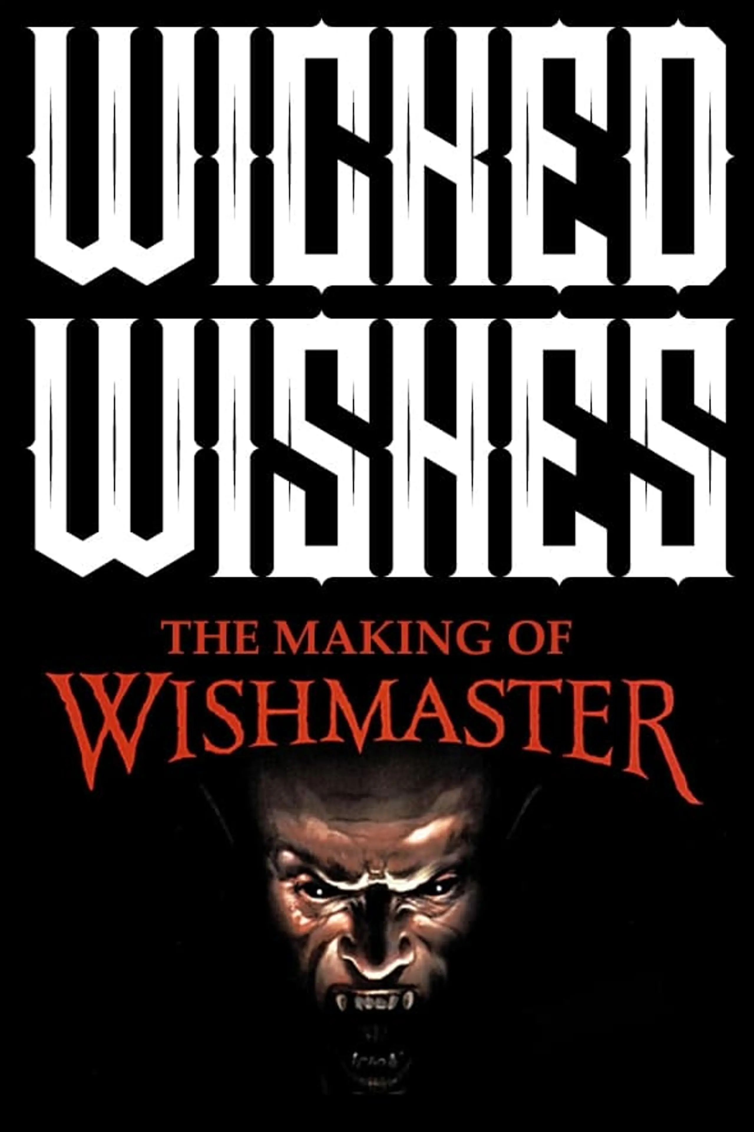 Wicked Wishes: Making the Wishmaster