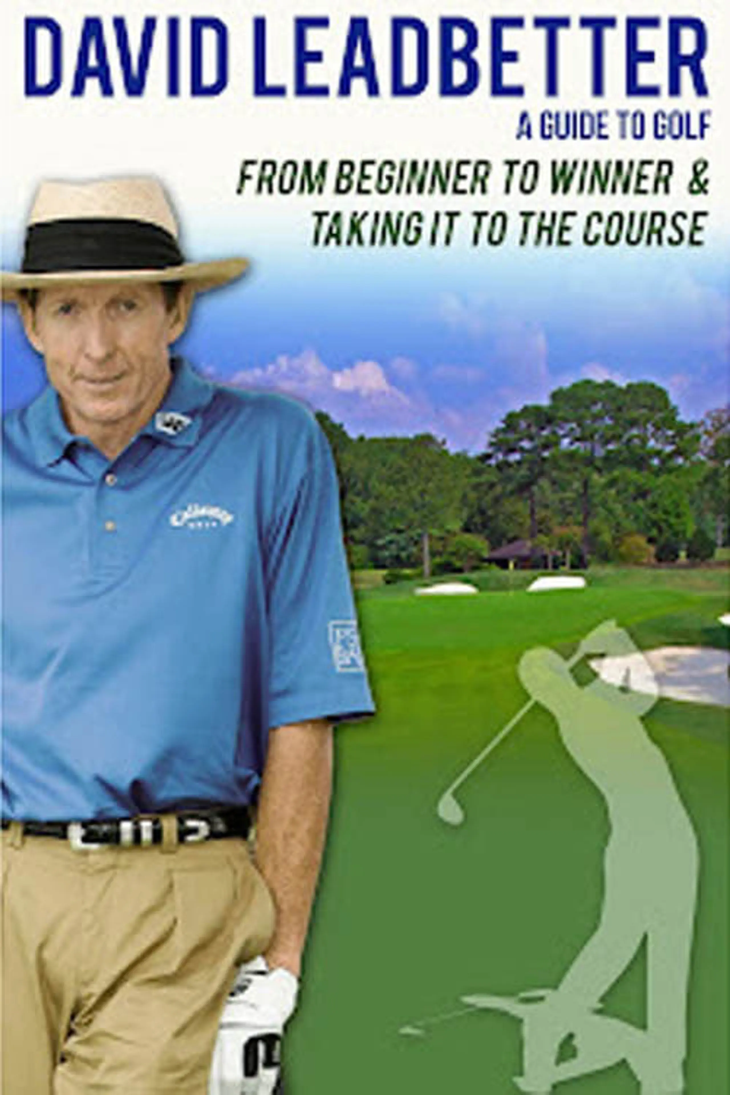 David Leadbetter From Beginner to Winner