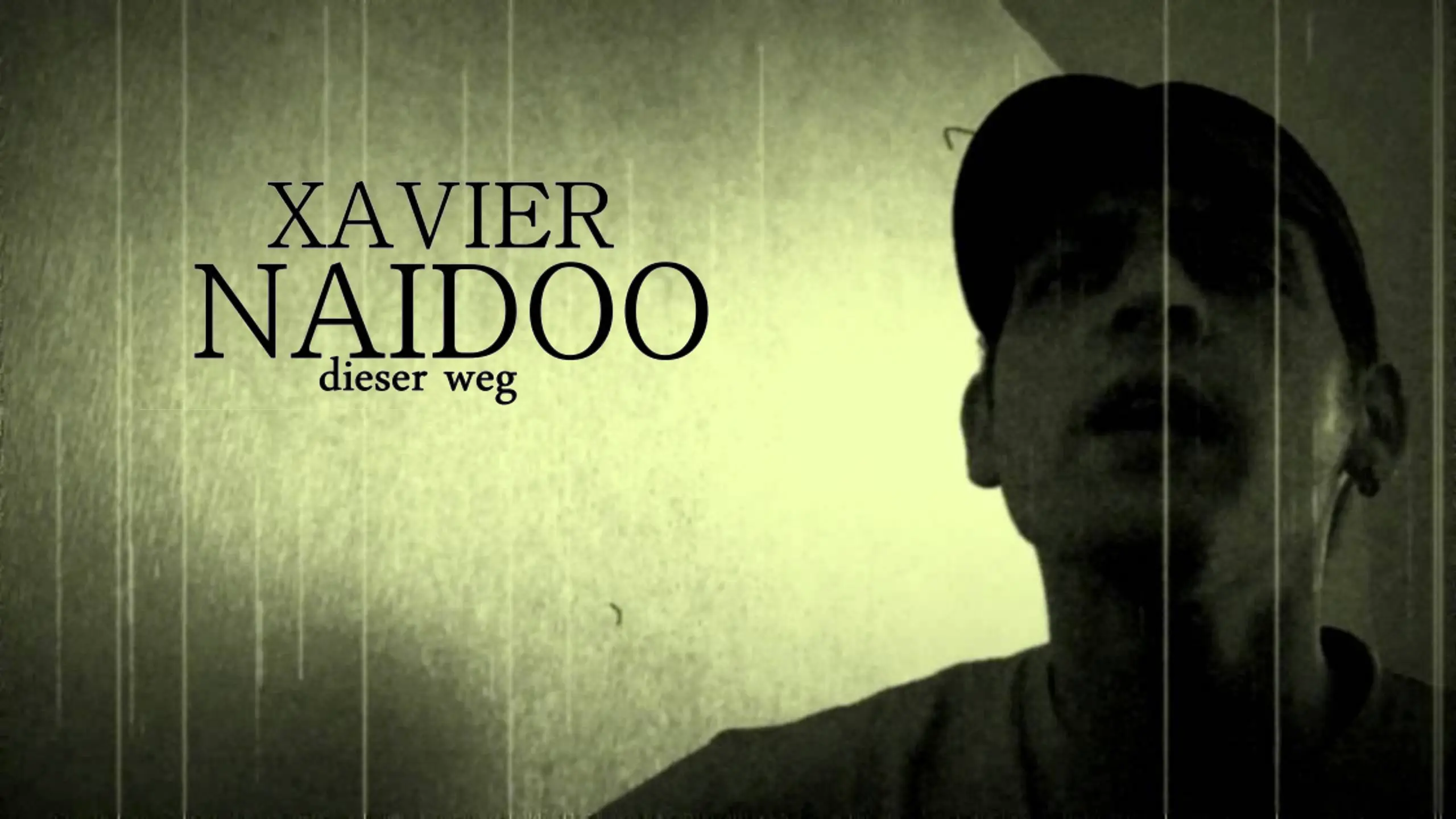 Xavier Naidoo - Dieser Weg