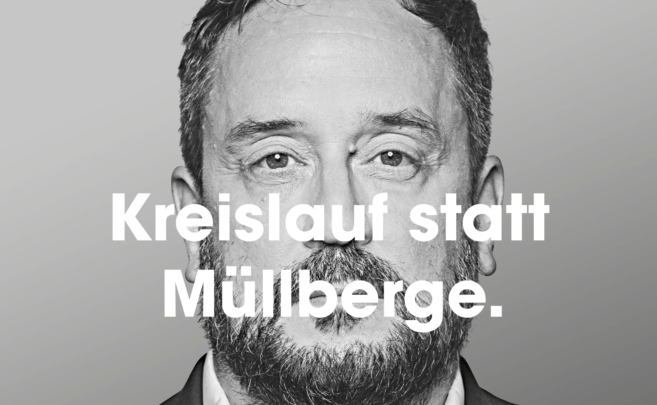 Kreislauf statt Müllberge.
