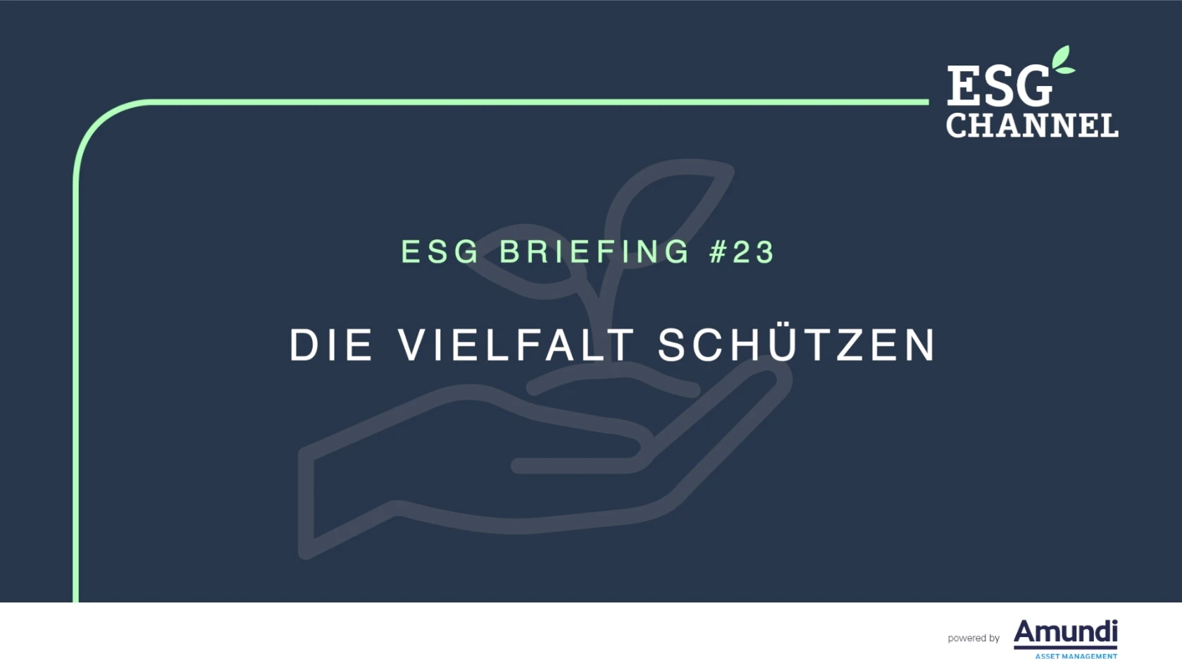 ESG-Briefing Nr. 23: Die Vielfalt schützen