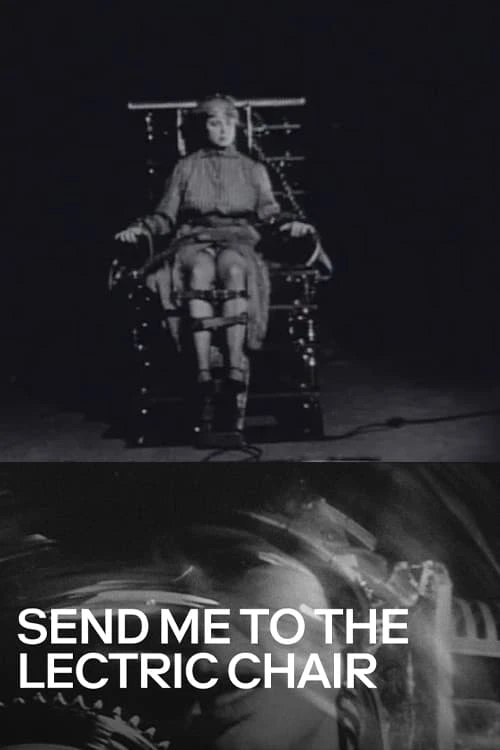 Send Me to the 'Lectric Chair