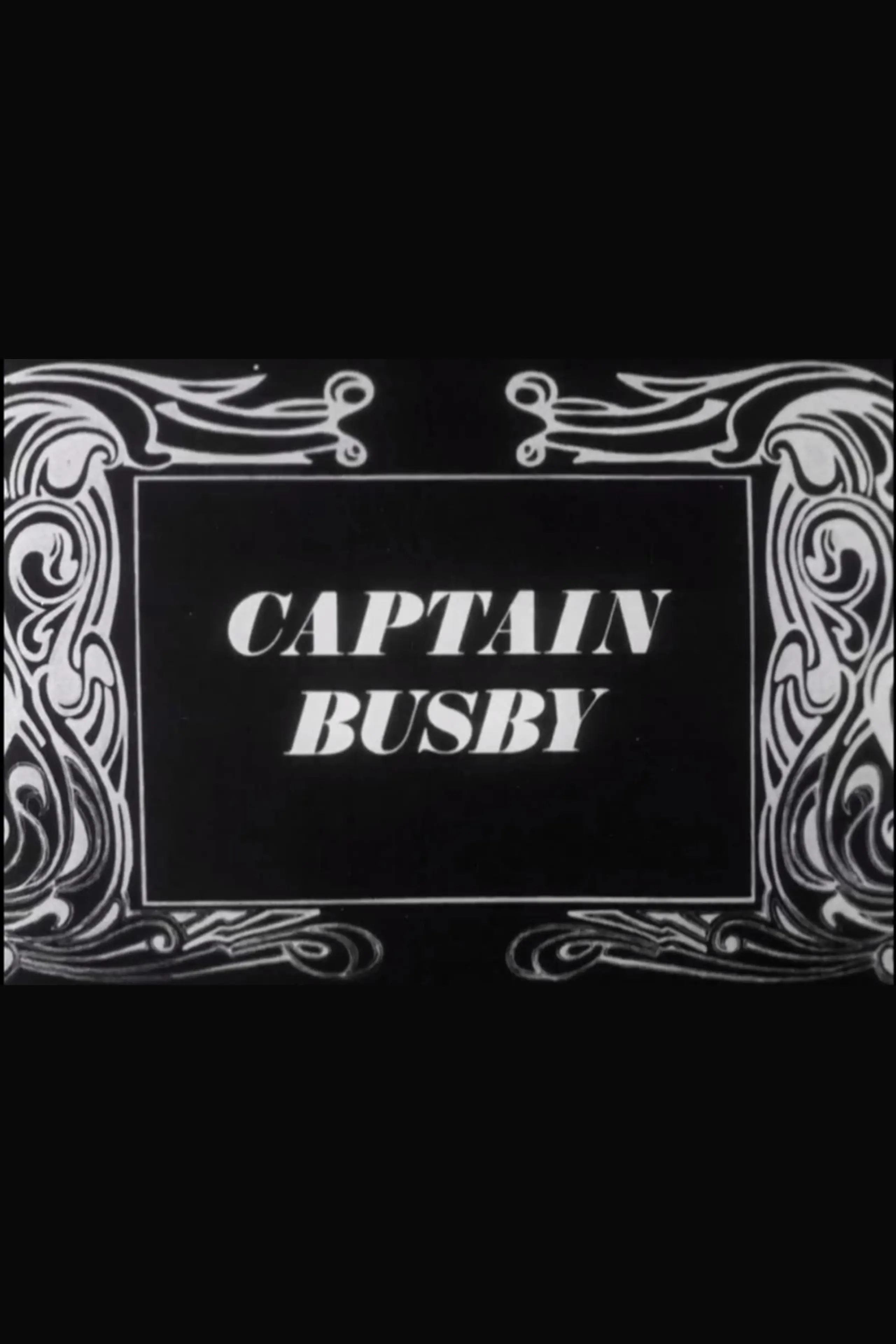 Captain Busby: The Even Tenour of Her Ways