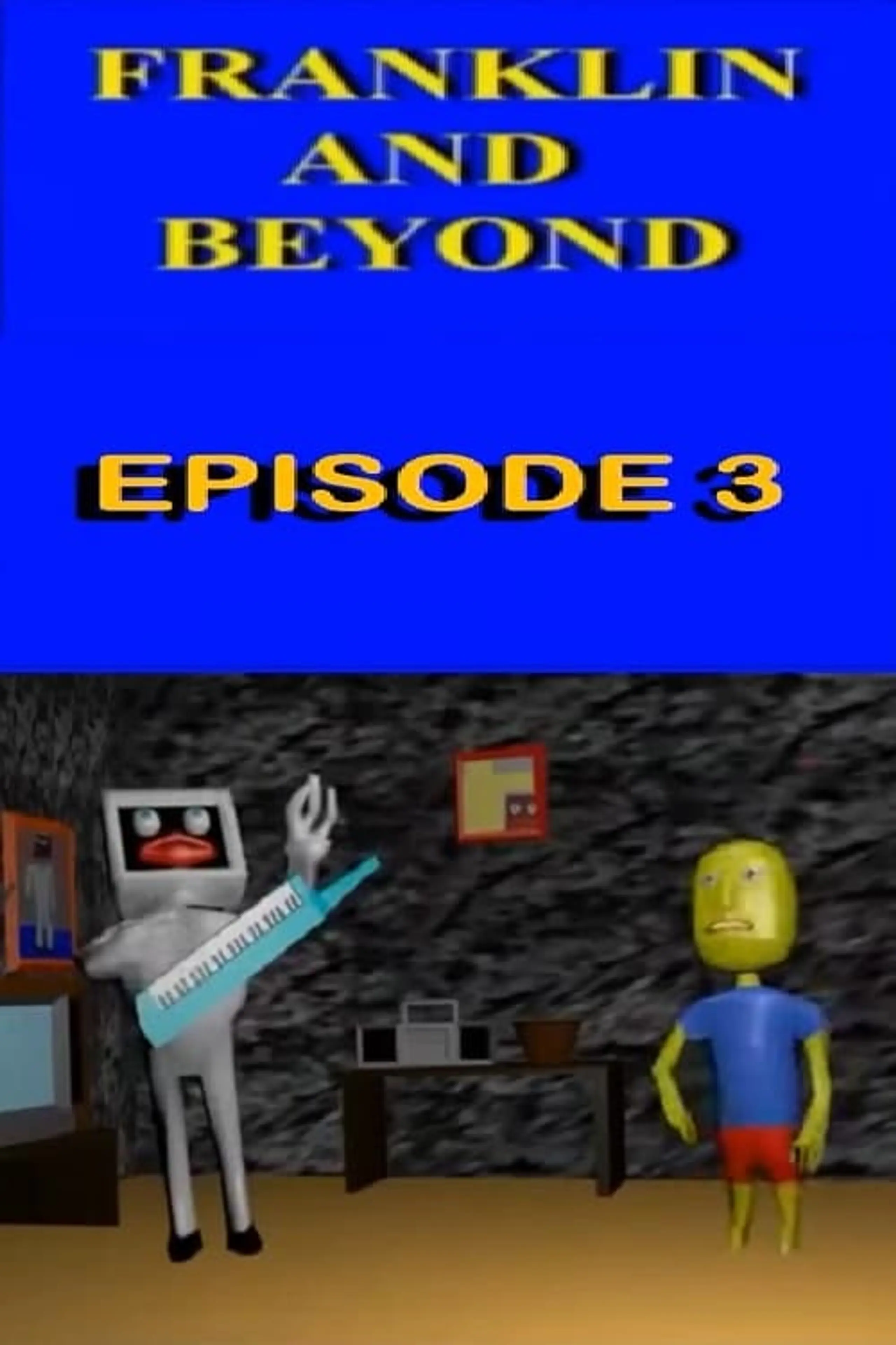 Franklin And Beyond: Episode 3