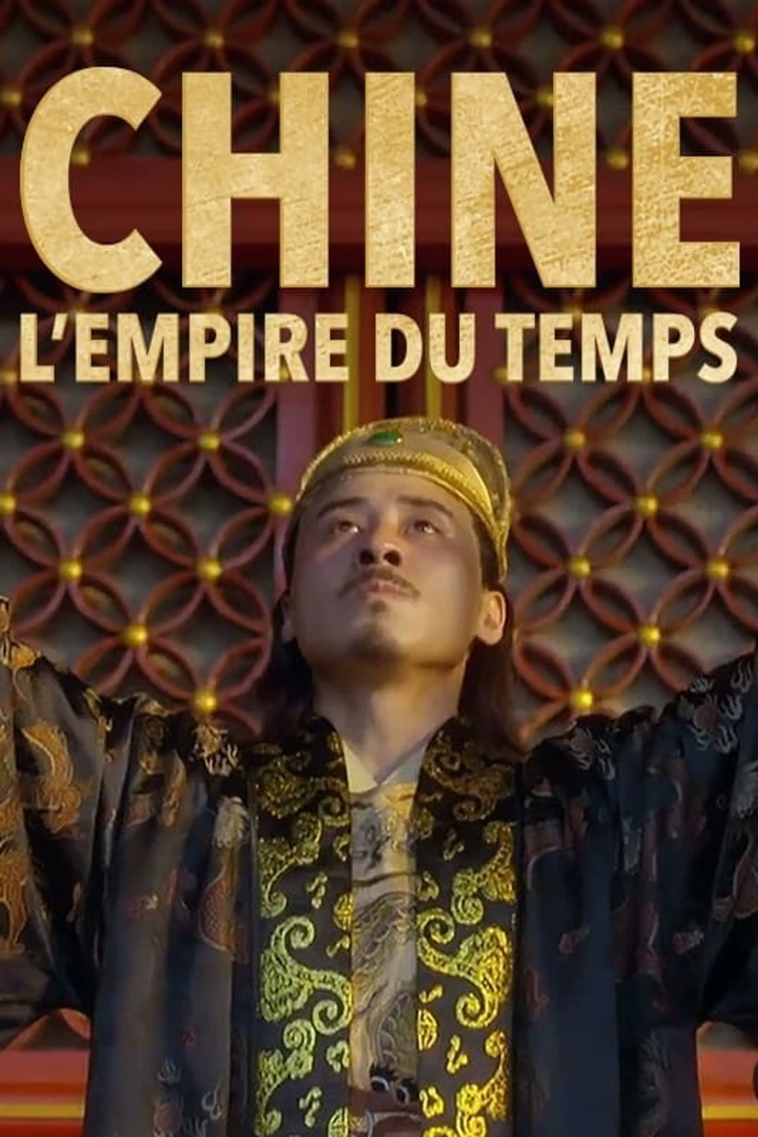 Chine, l'empire du temps