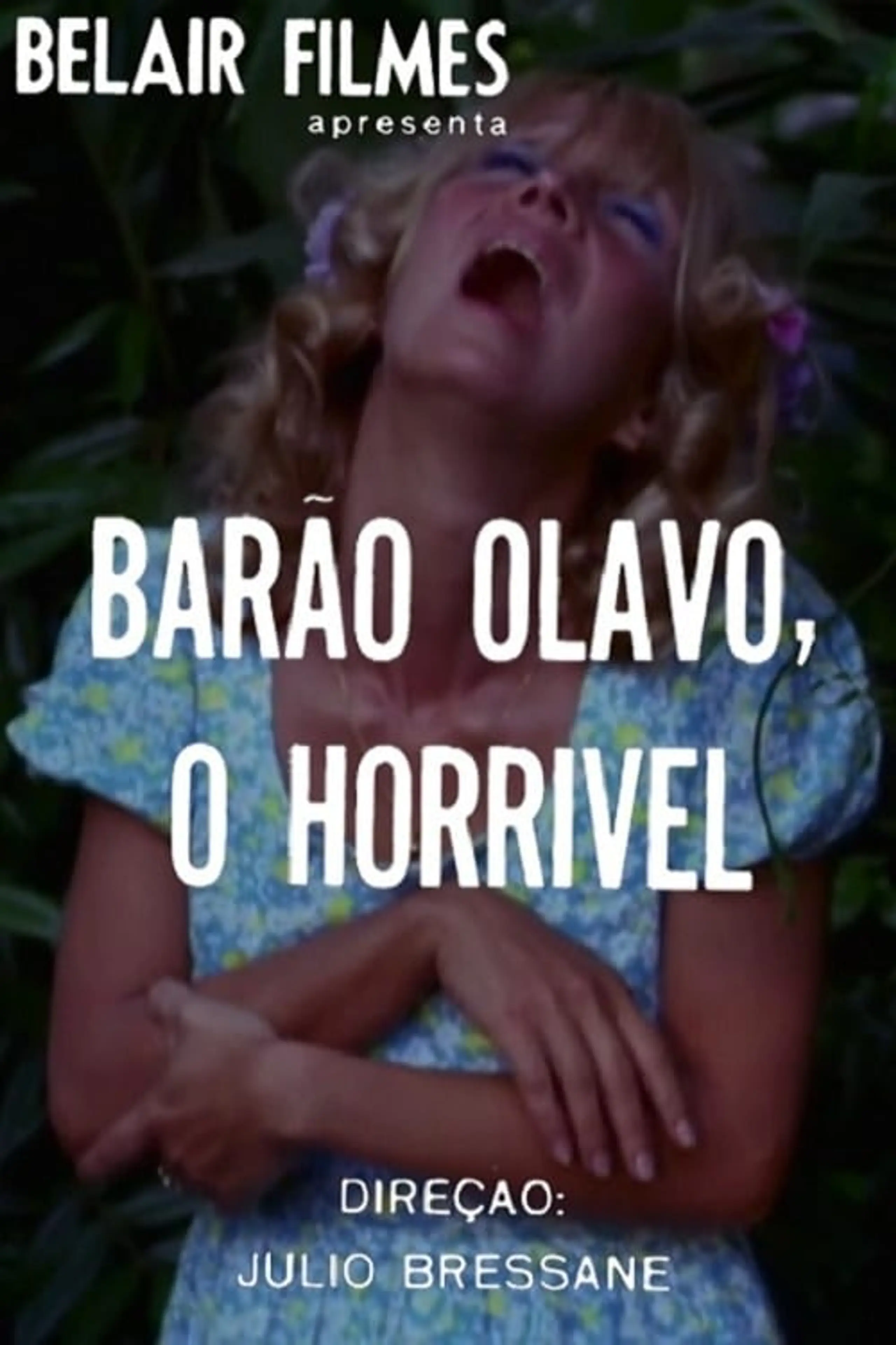 Barão Olavo, O Horrível