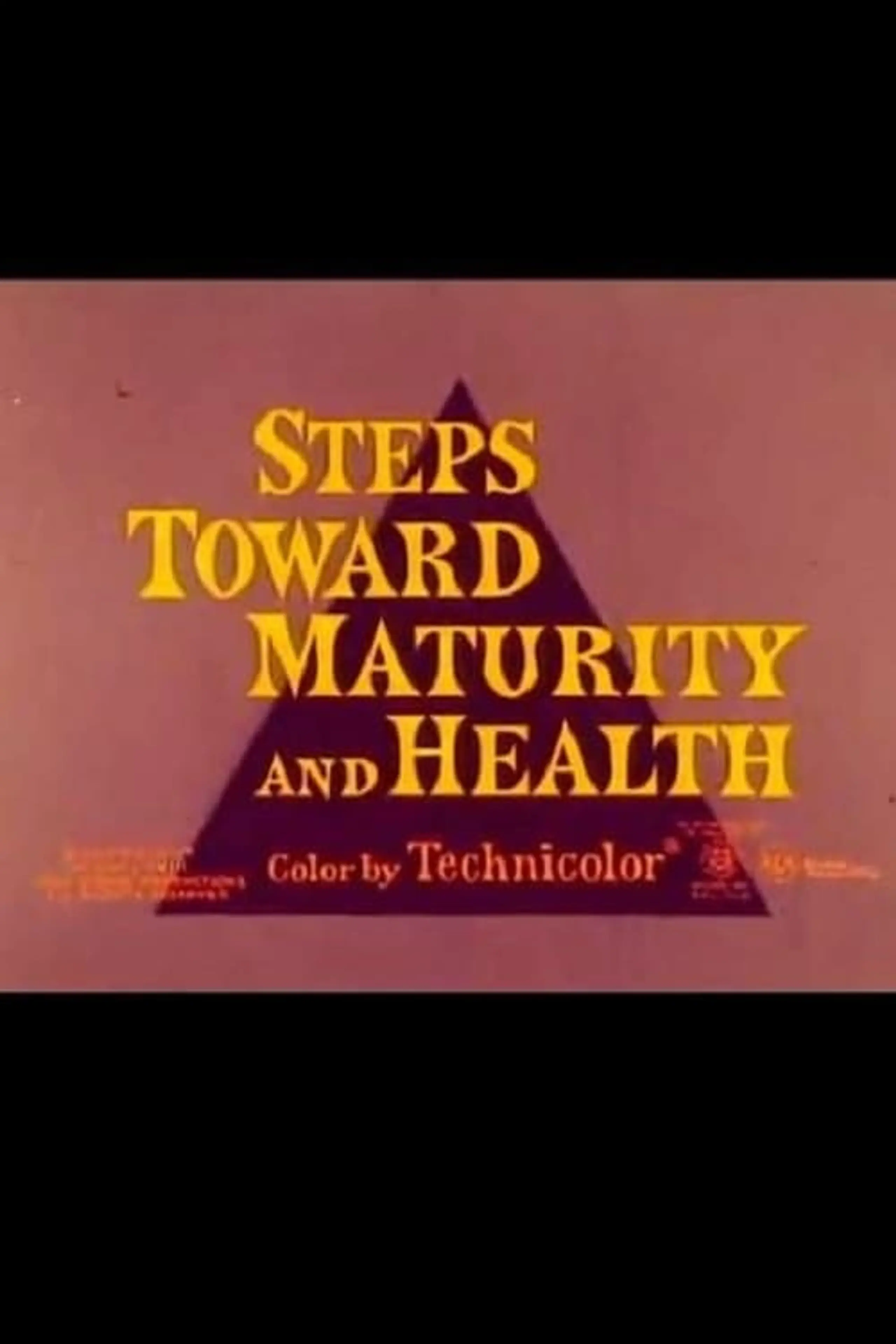 Steps Towards Maturity and Health