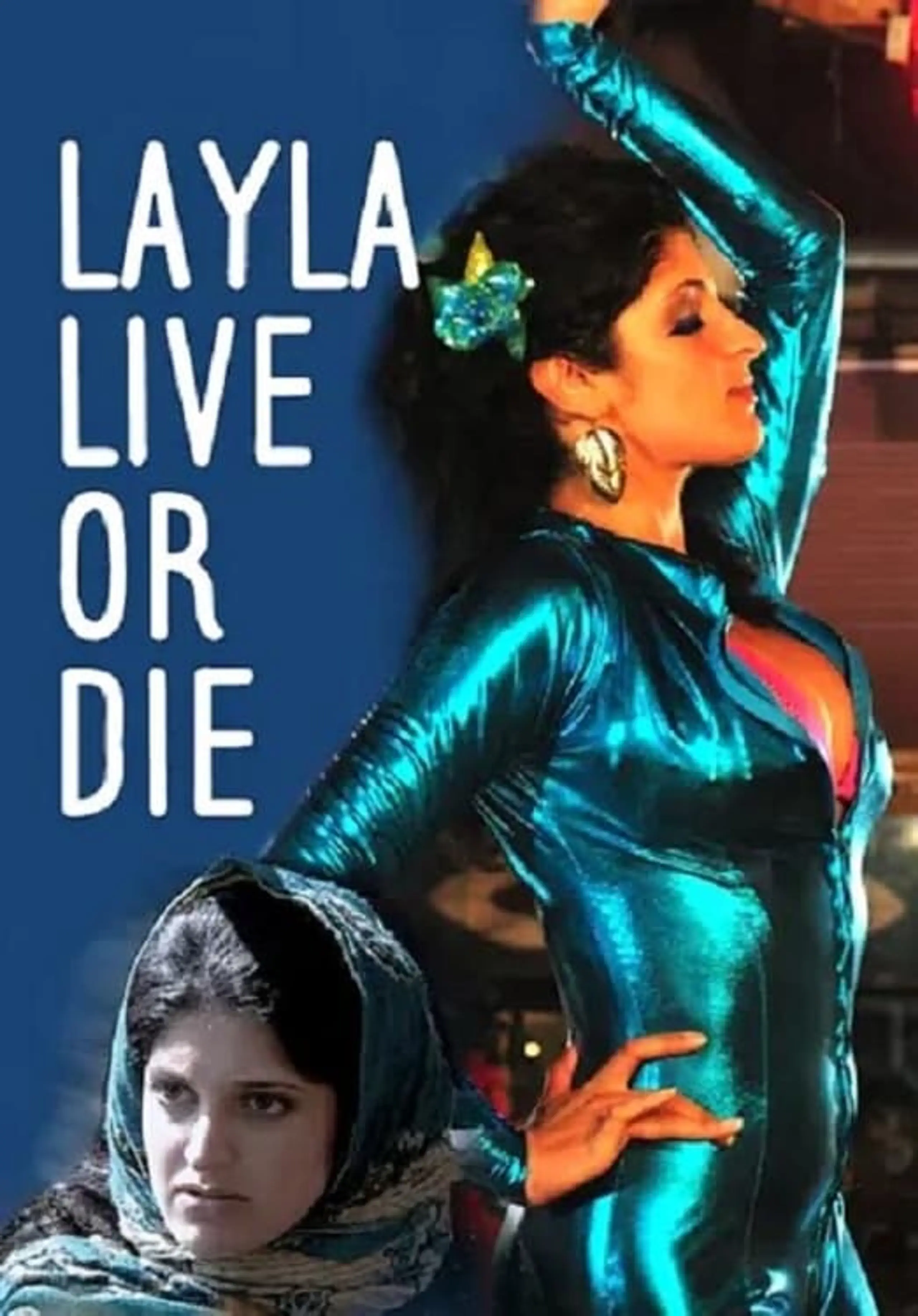 Layla Live or Die