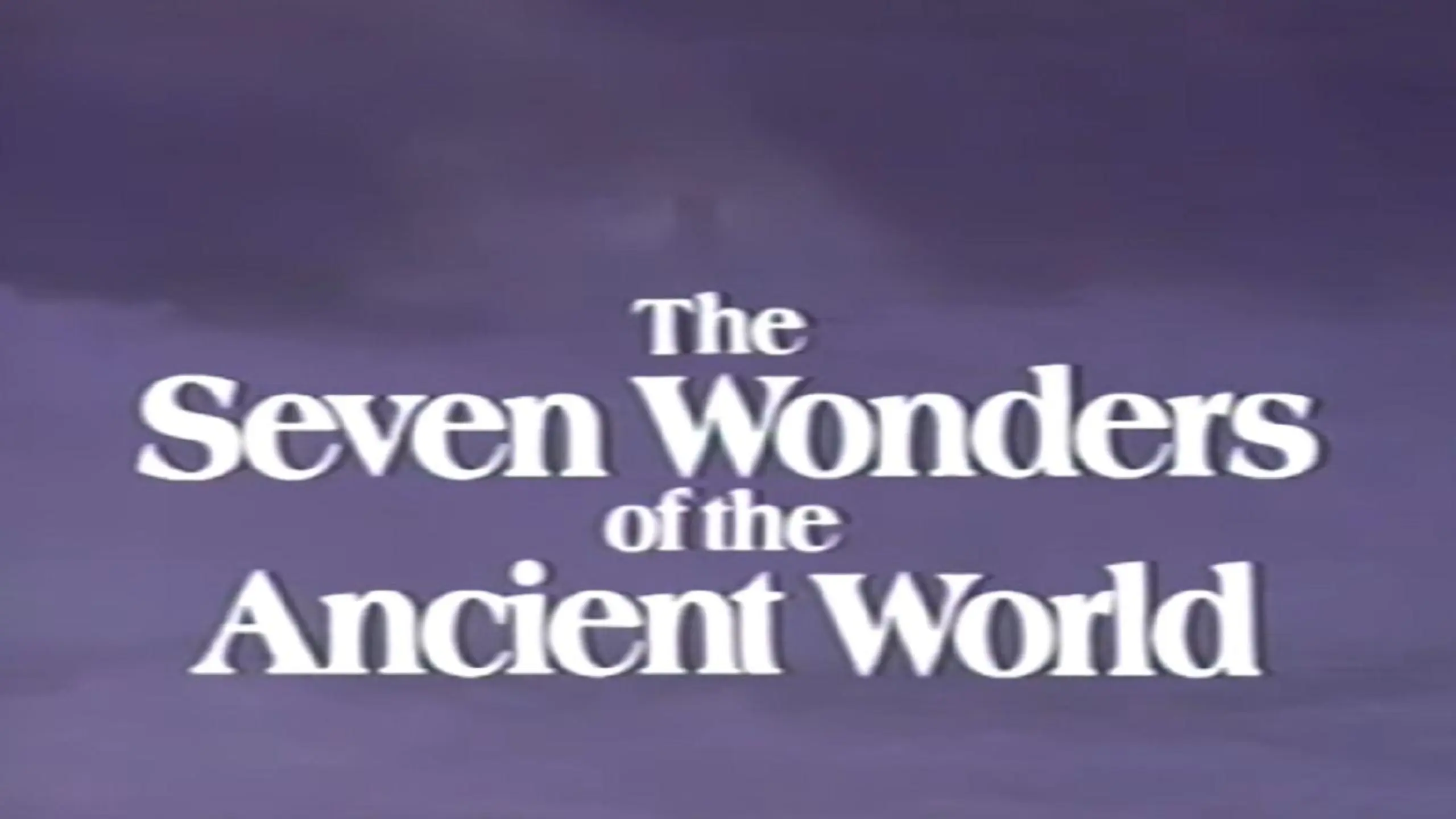 The Seven Wonders Of The Ancient World