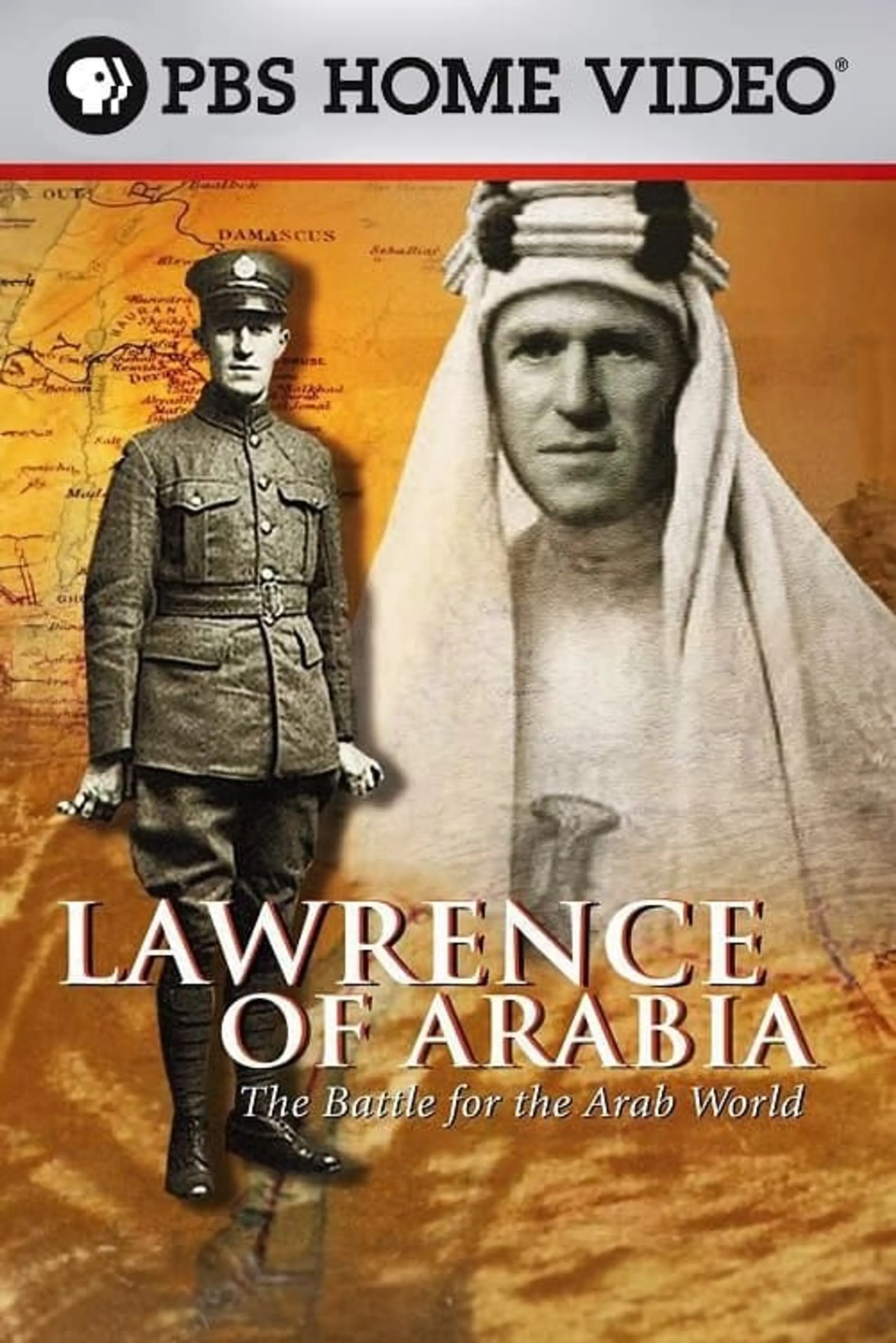 Lawrence of Arabia: The Battle for the Arab World