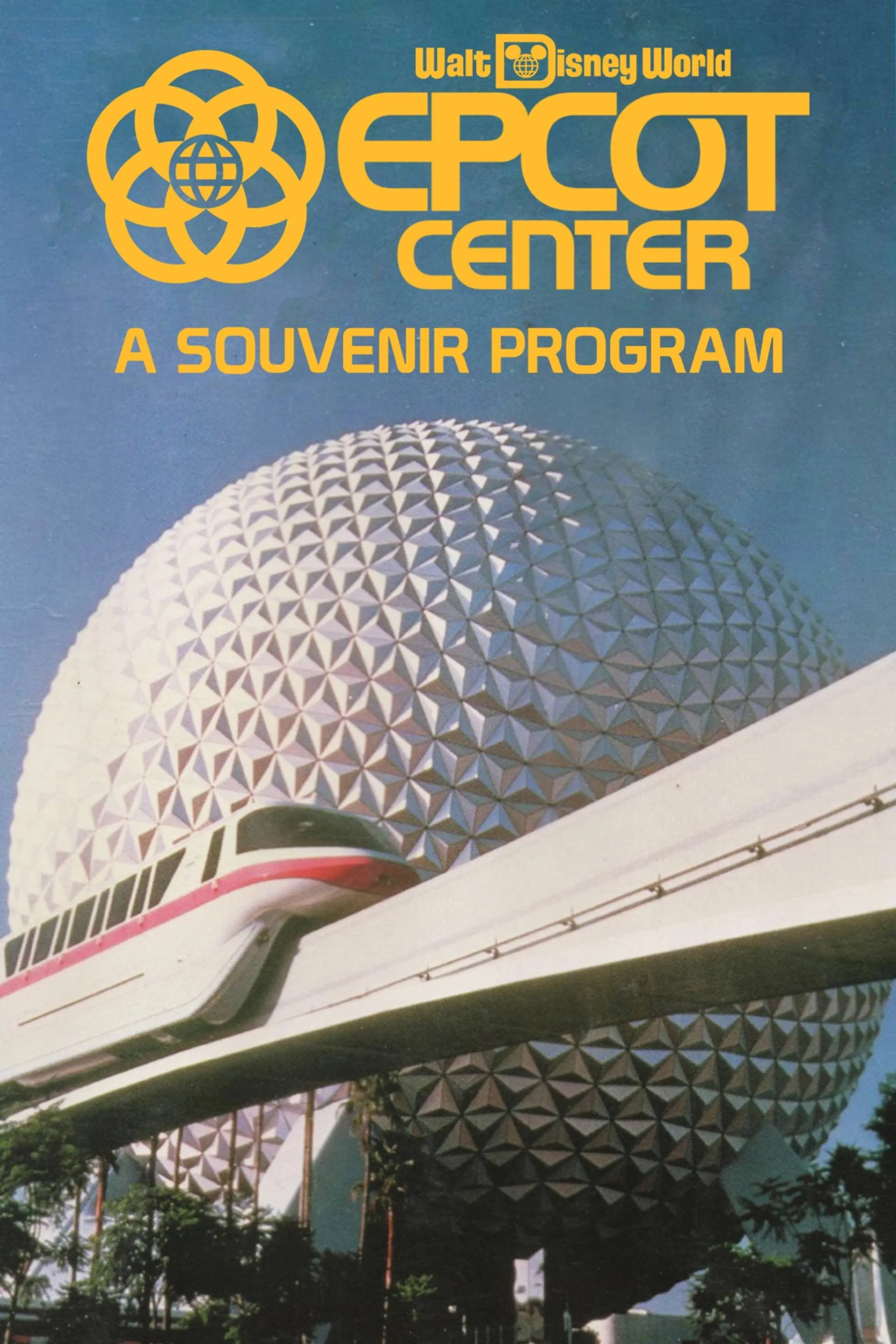 Walt Disney World EPCOT Center: A Souvenir Program