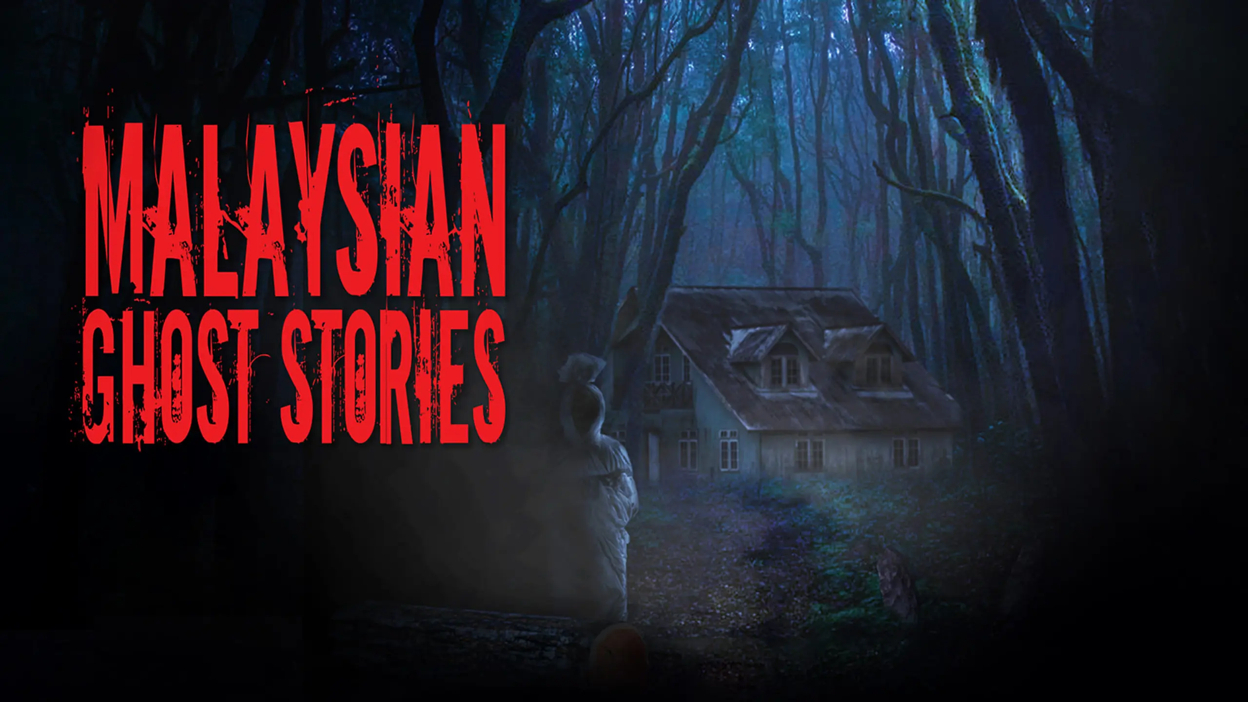 Malaysian Ghost Stories