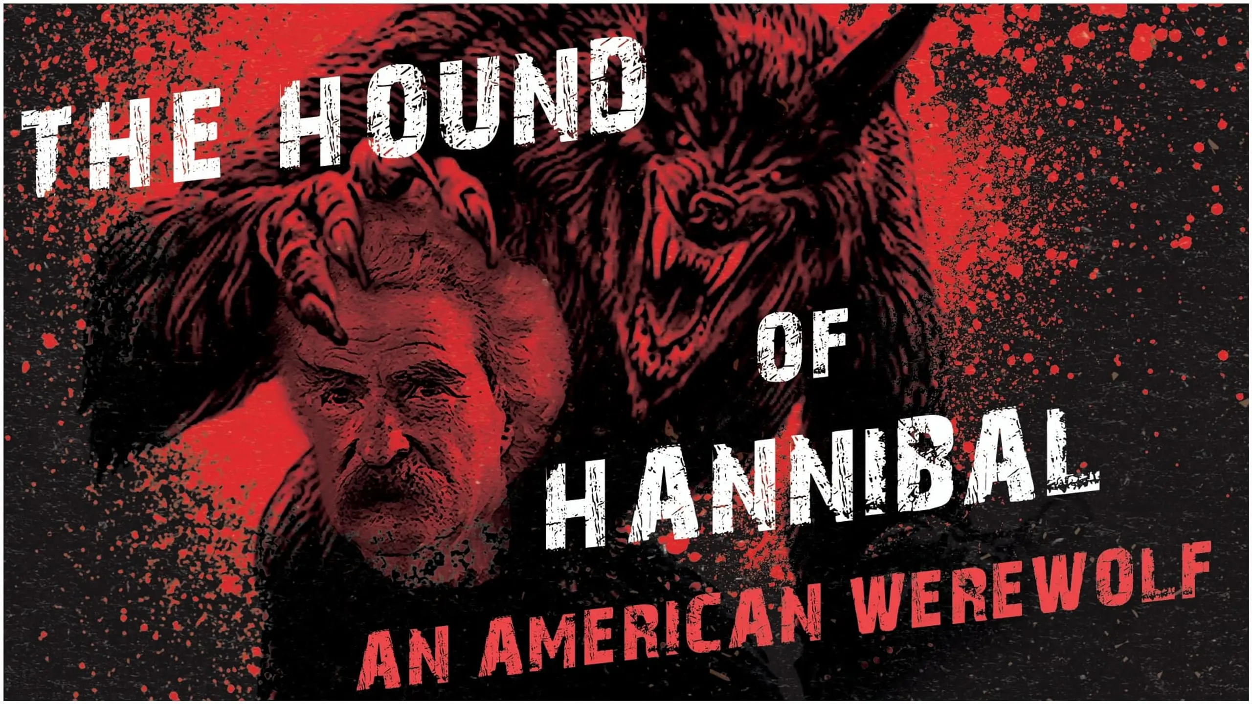 The Hound of Hannibal: An American Werewolf