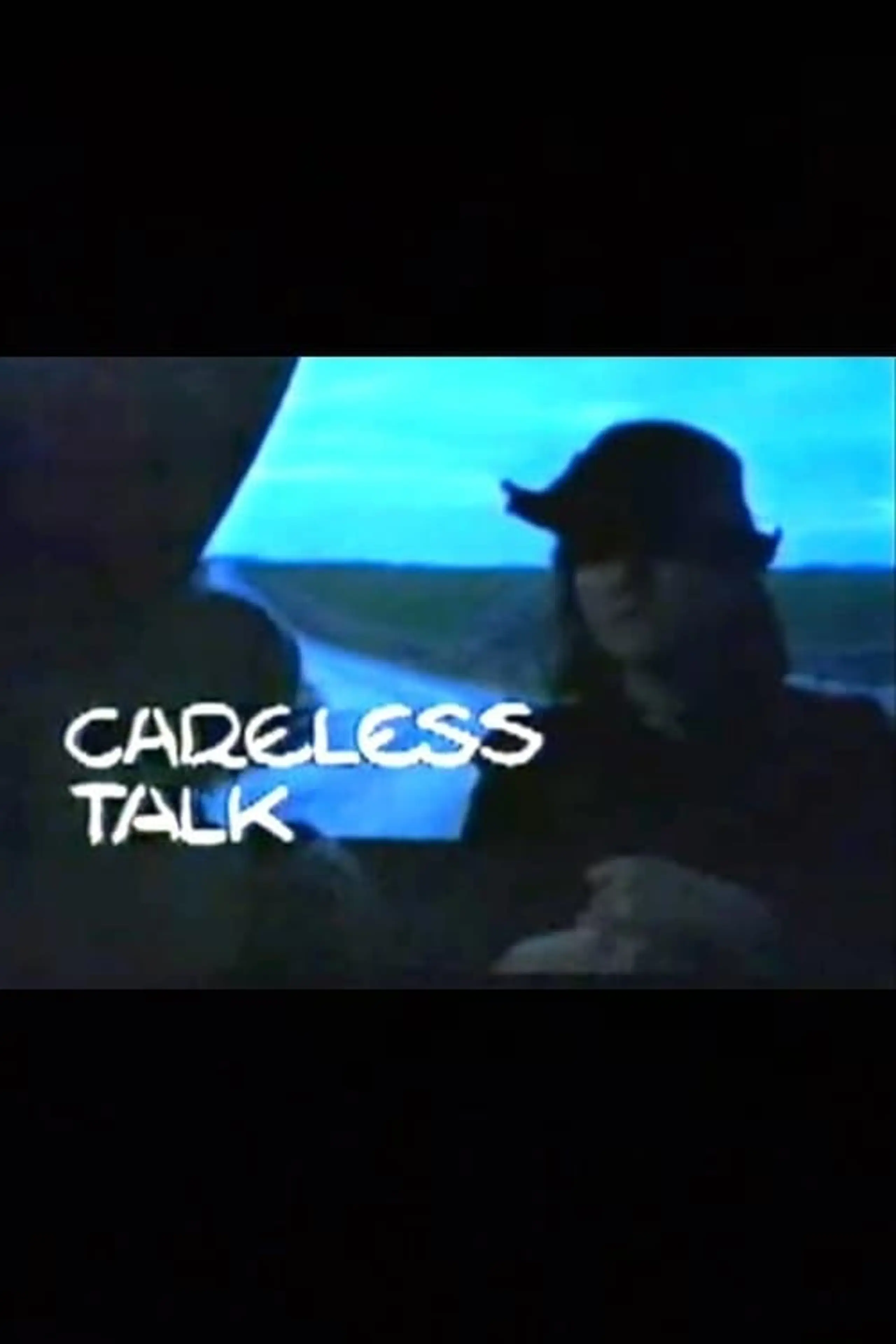 Careless Talk