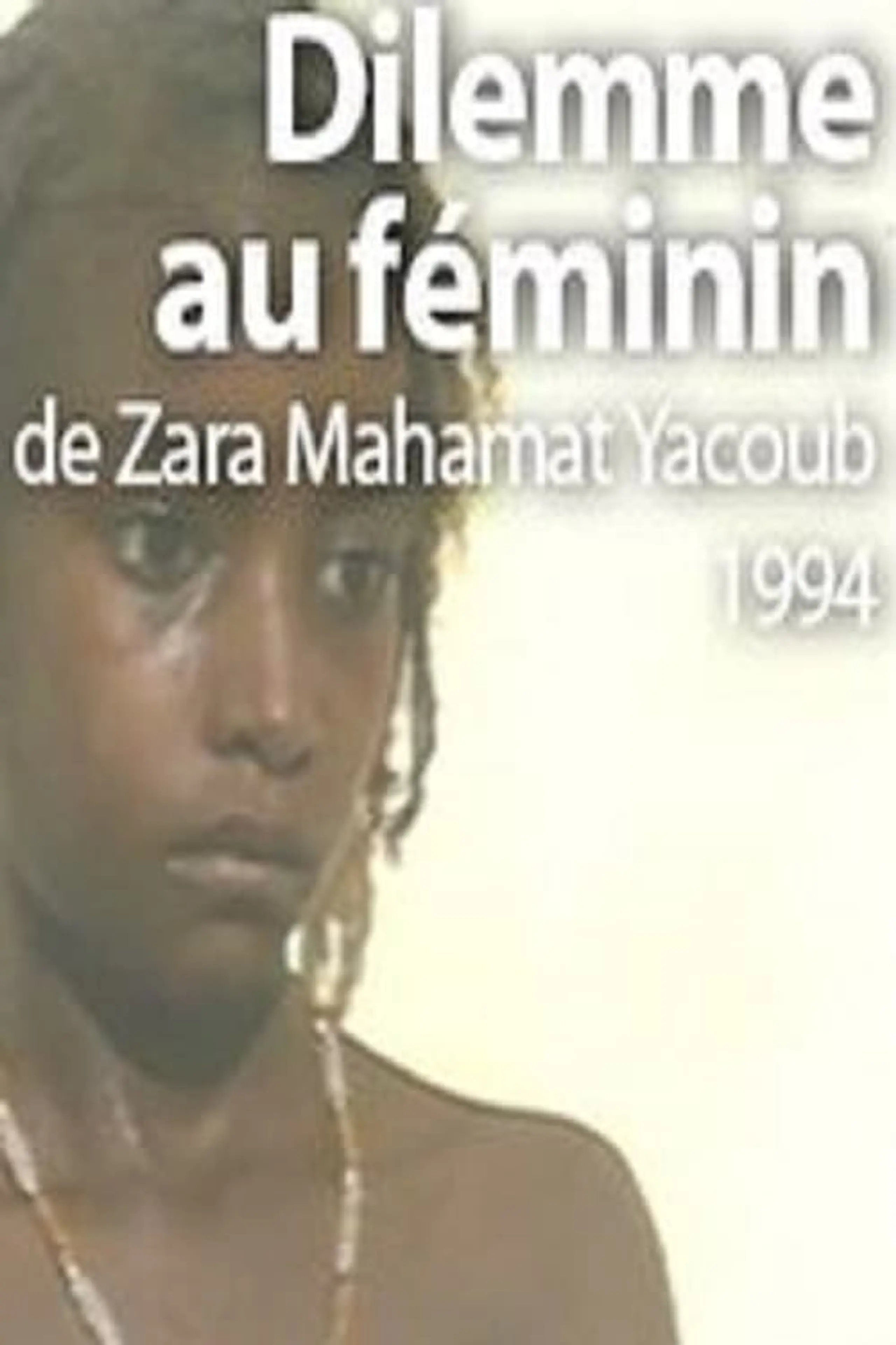 Dilemme au féminin