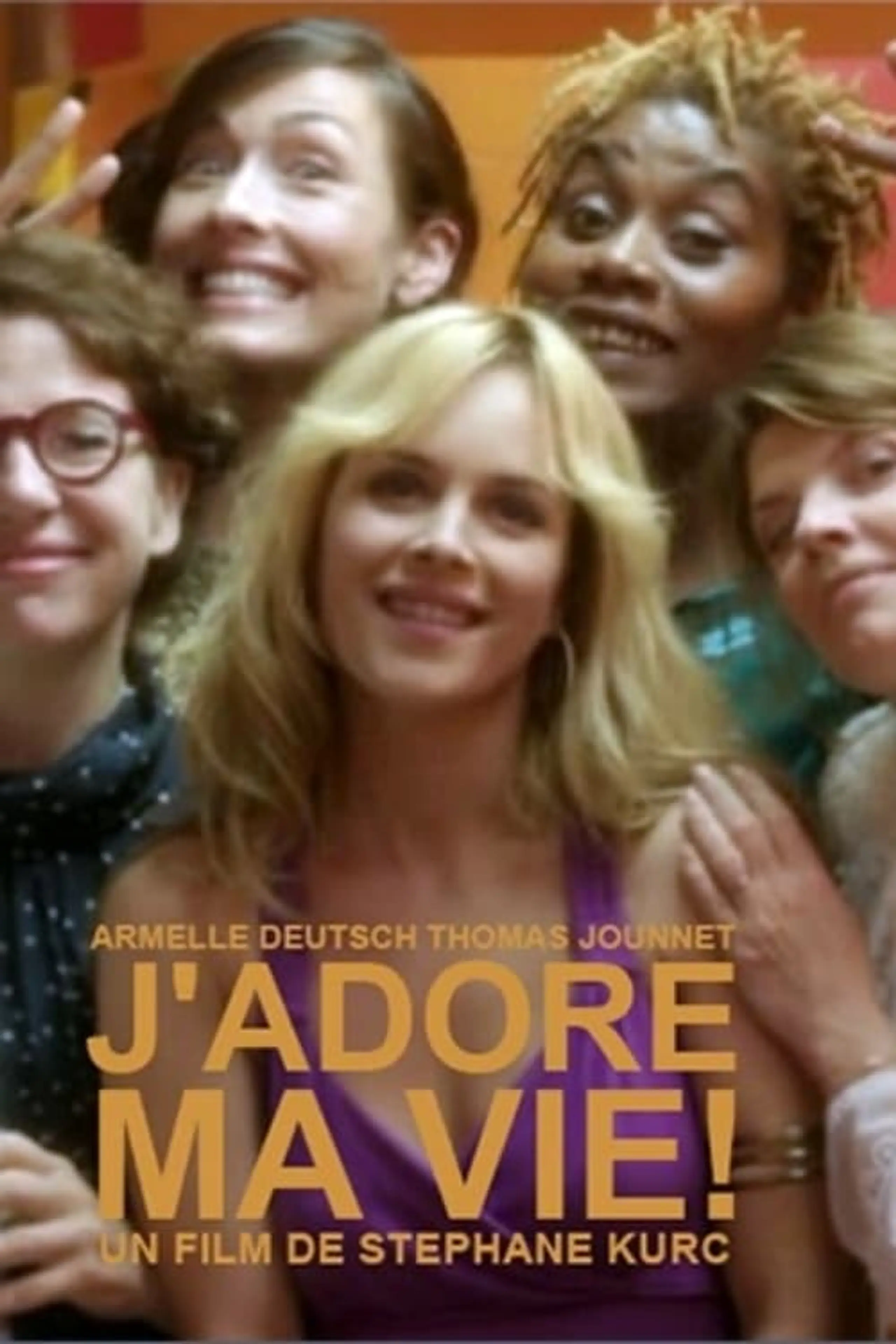 J'adore ma vie!