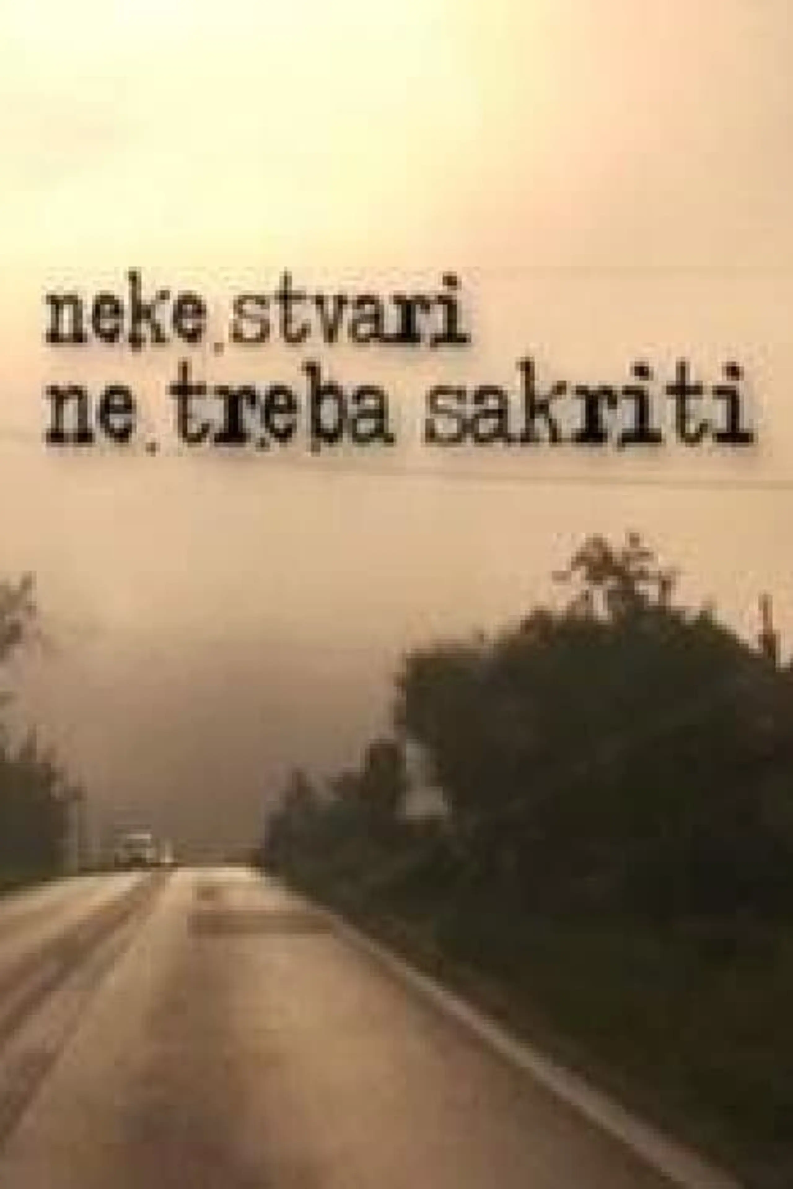 Neke stvari ne treba sakriti