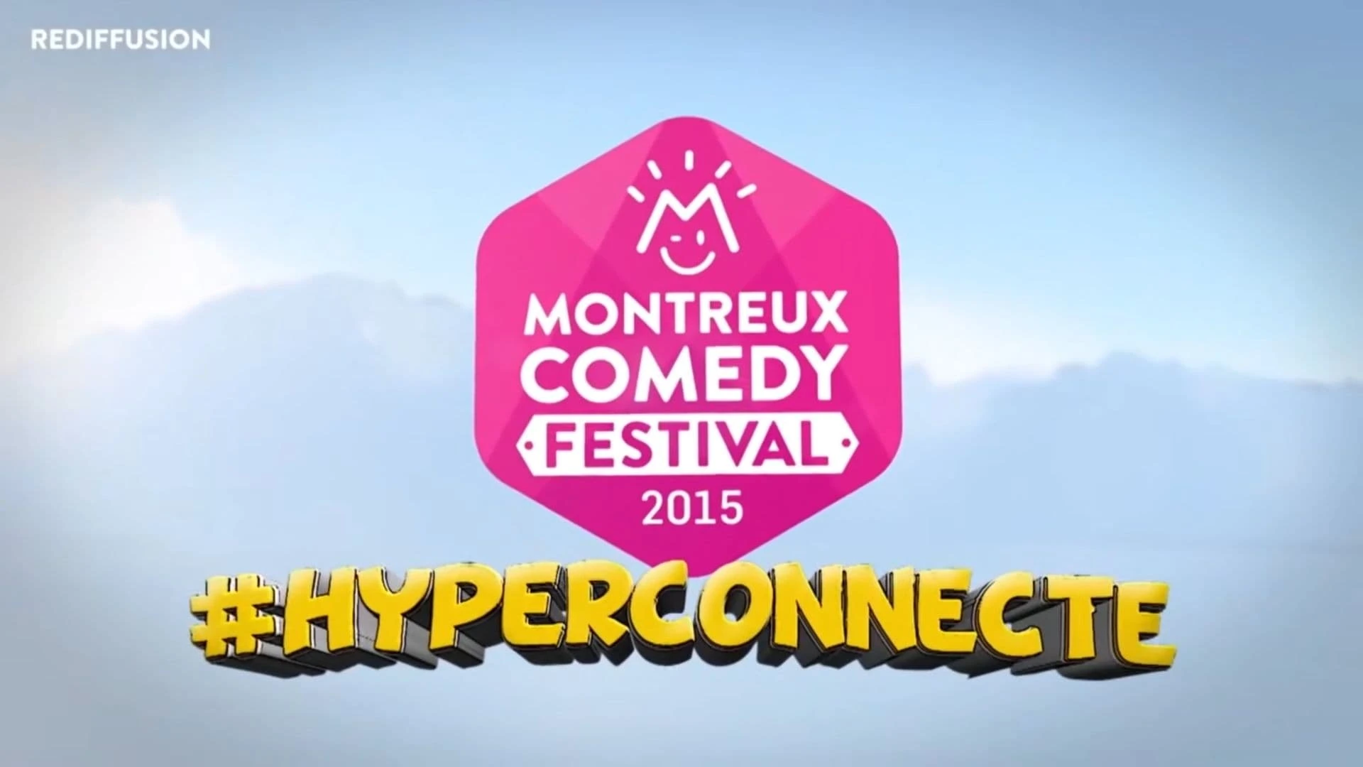 Montreux Comedy Festival - #hyperconnecté