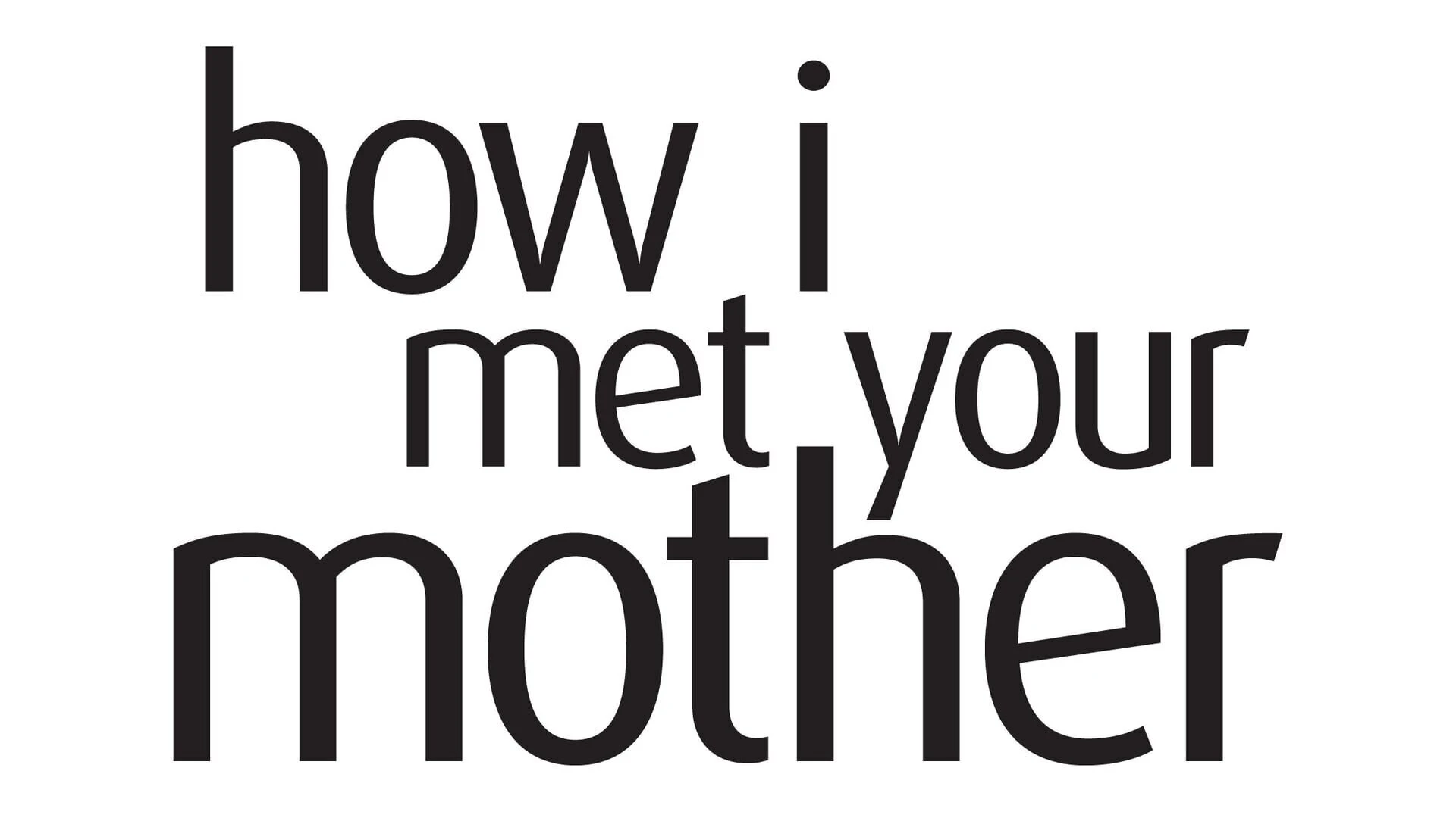 How I Met Your Mother