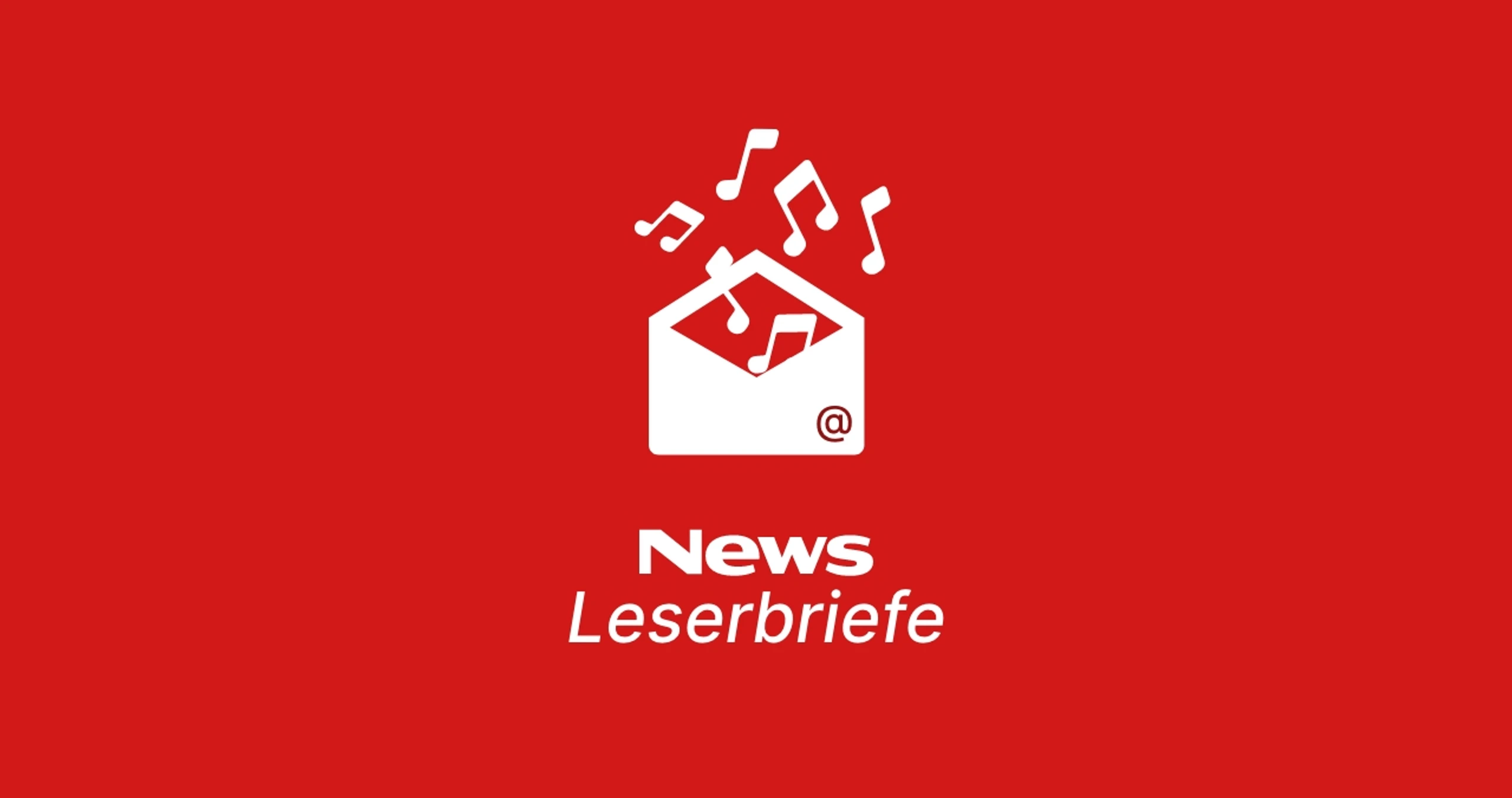 Leserbriefe zur NEWS-Kultur, August 2026