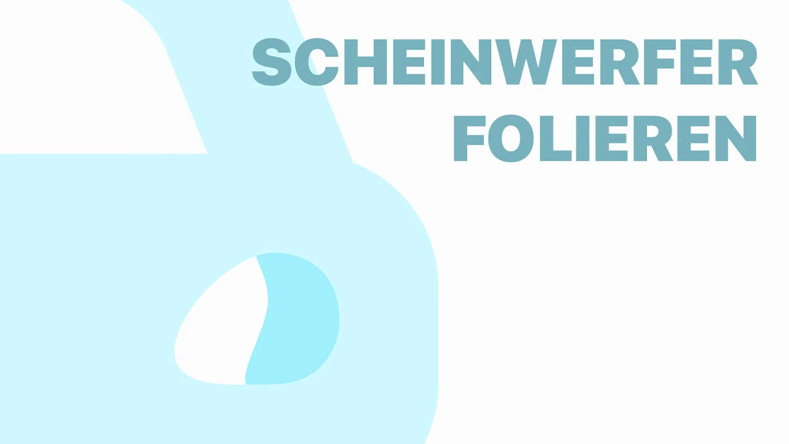 Scheinwerfer folieren: Infos &amp; Rechtliches