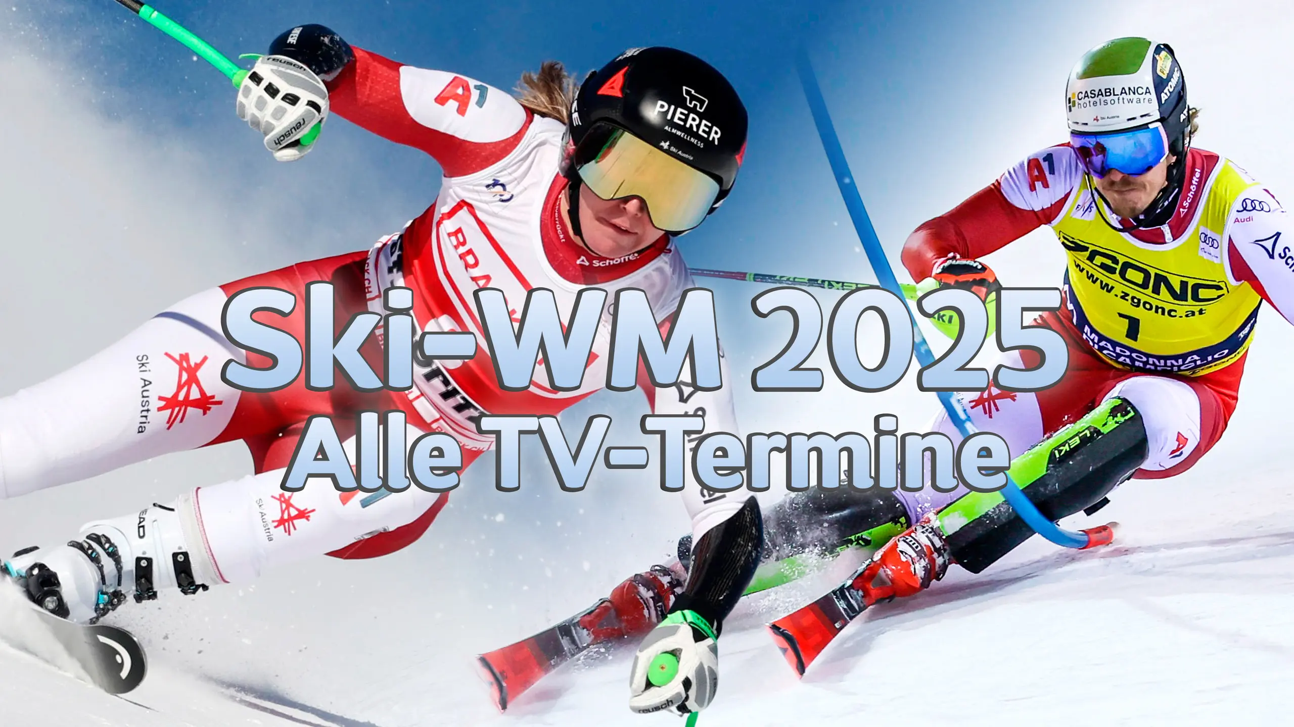 Conny Hütter und Manuel Feller zählen zu den großen Medaillen-Hoffnungen bei der Ski-WM 2025