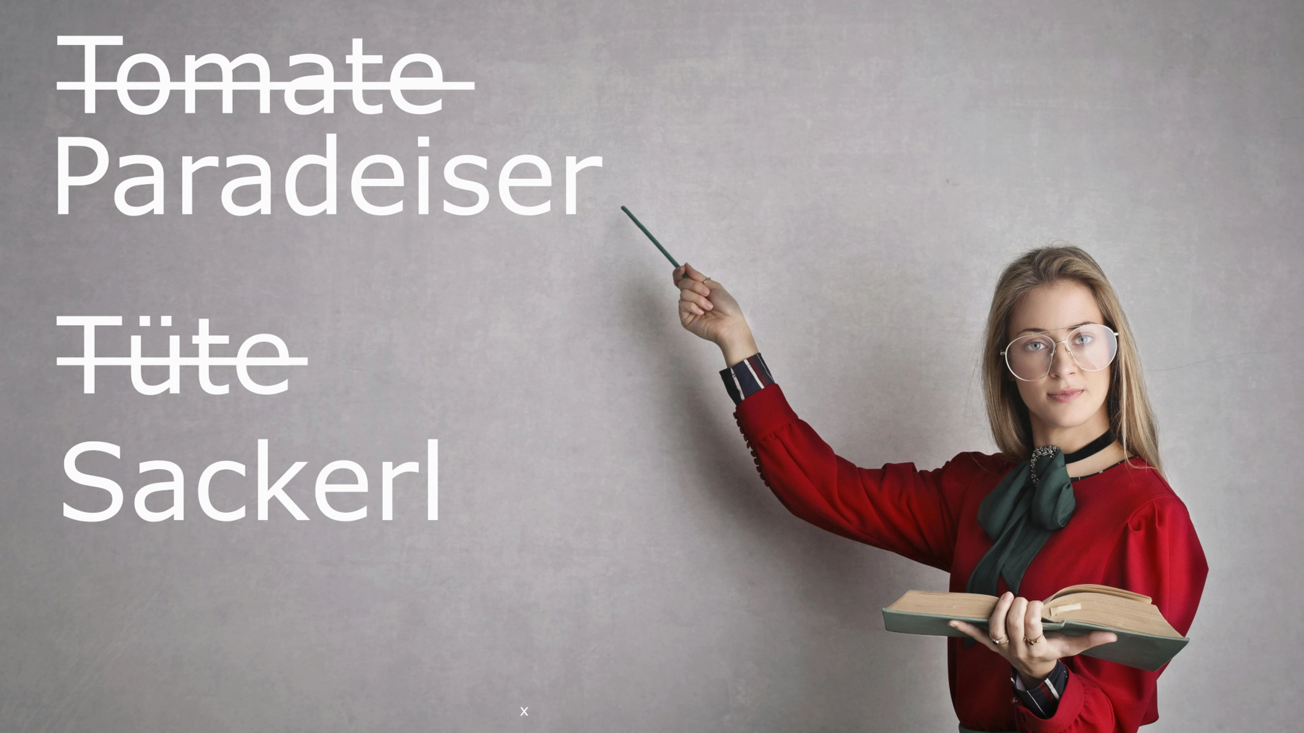 Studie: Österreicher halten das österreichische Deutsch für schöner und korrekter