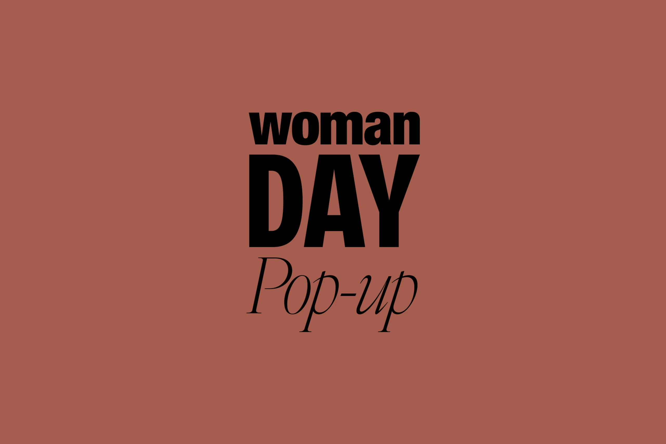 WOMAN DAY Pop-up