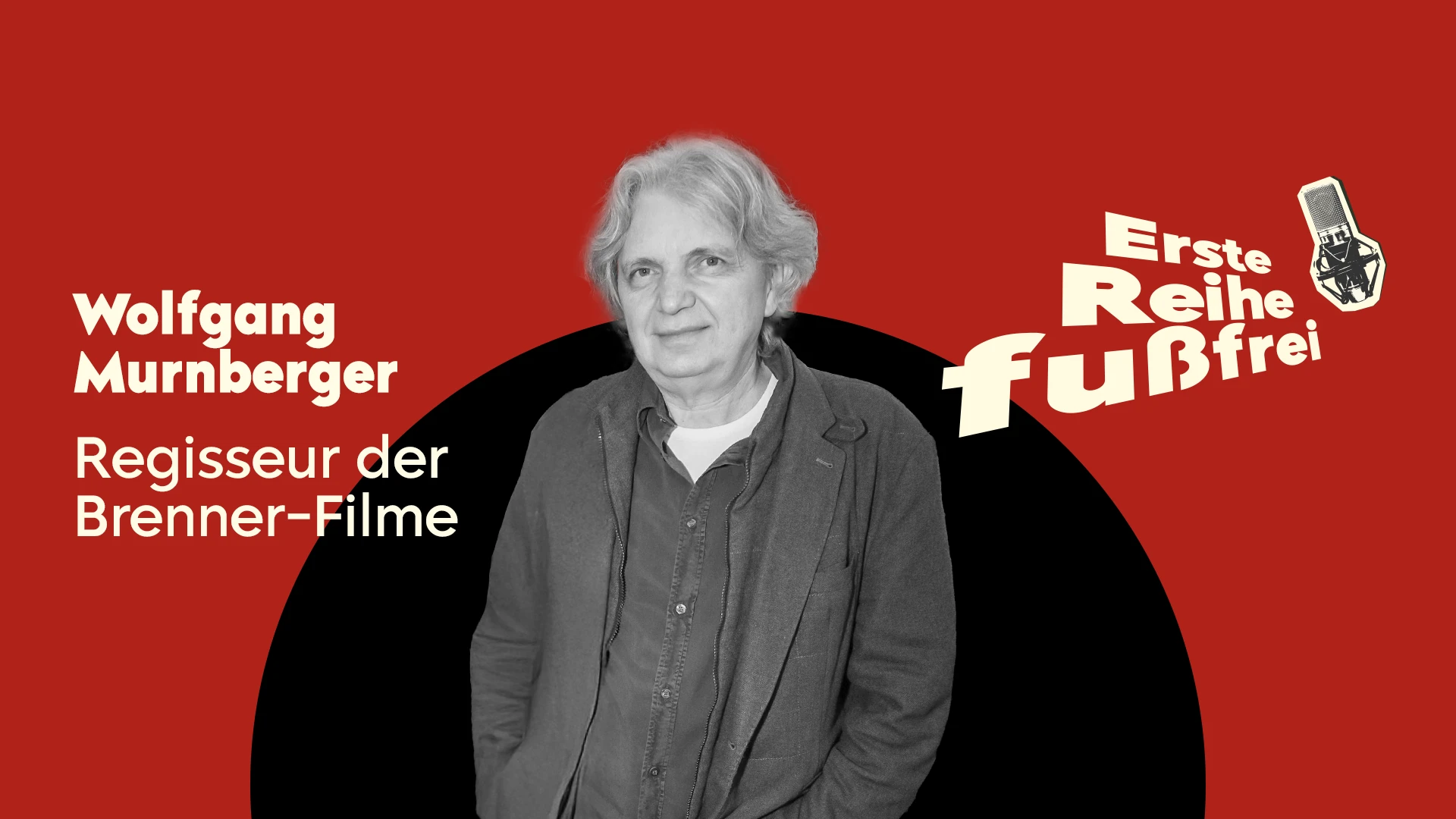 Brenner, Brüder, Steirerkrimis: Die Filme von Wolfgang Murnberger