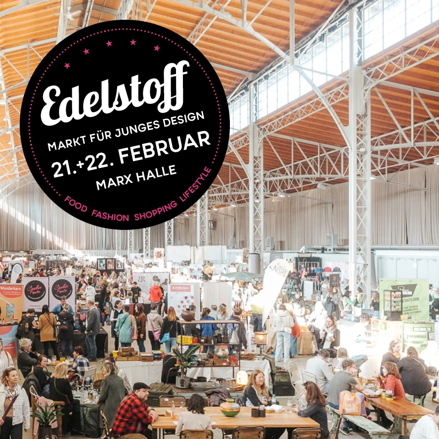 Edelstoff Designmarkt in der Marx Halle am 21. und 22. Februar.