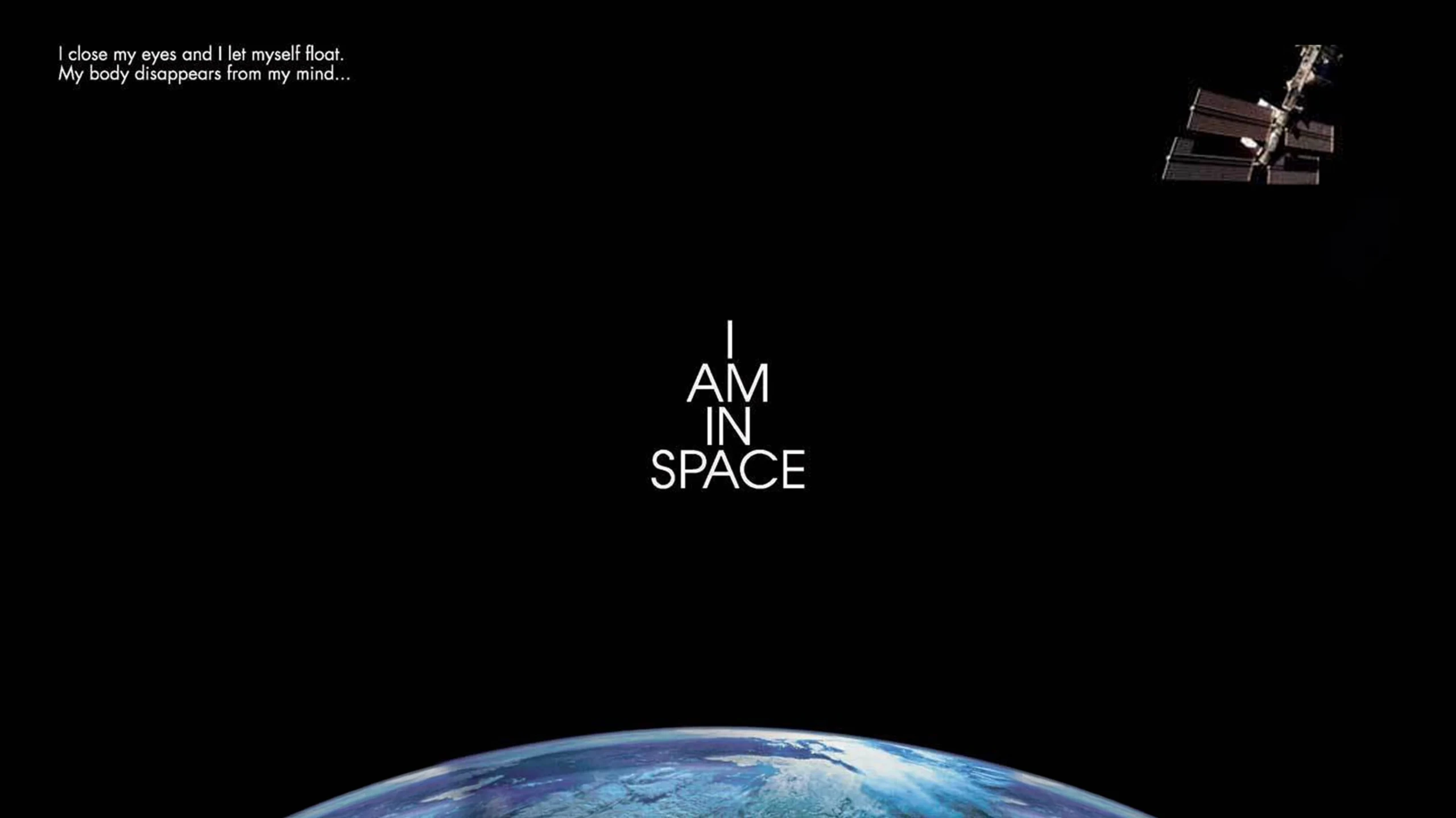 I Am in Space