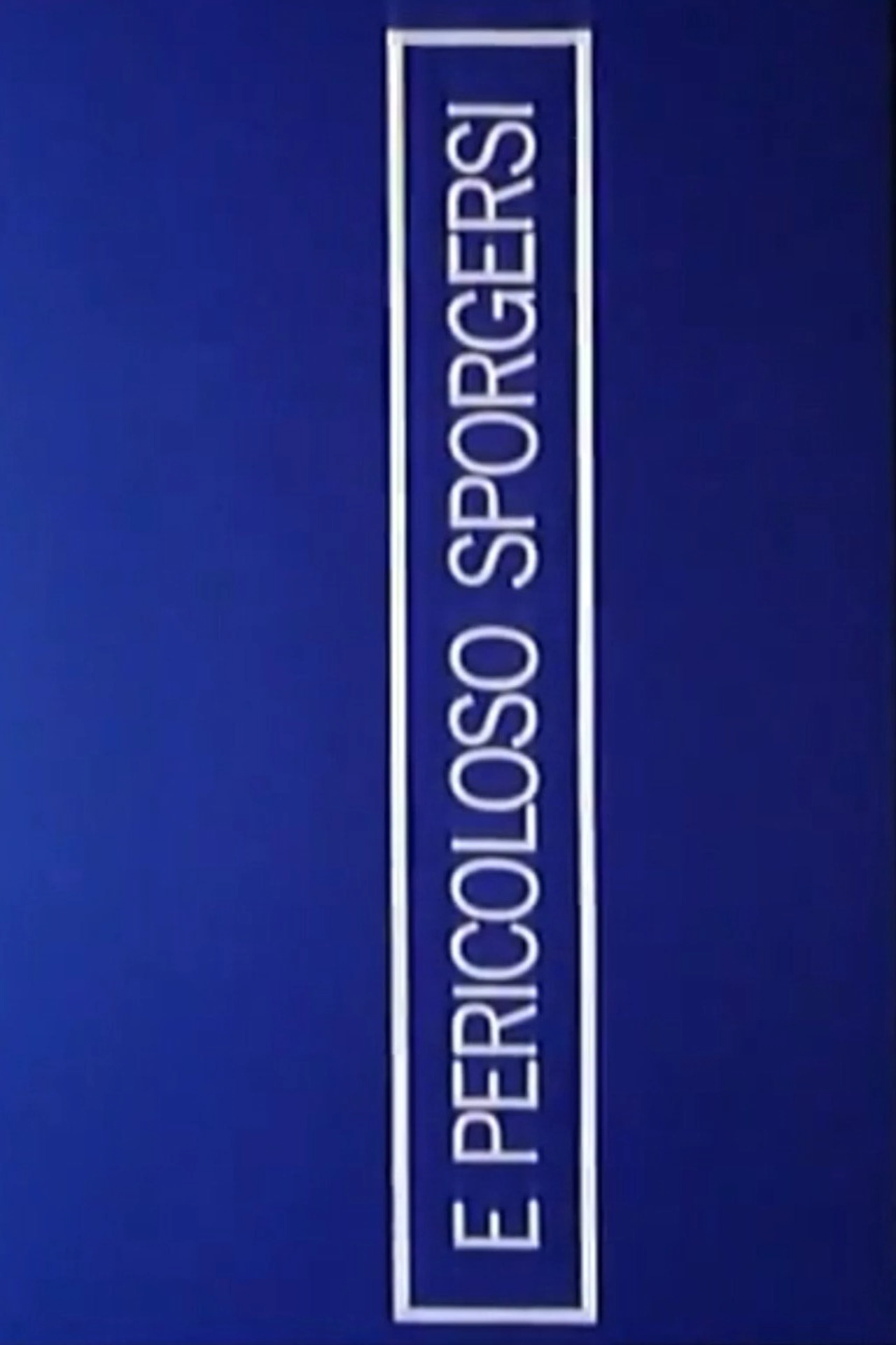 È pericoloso sporgersi