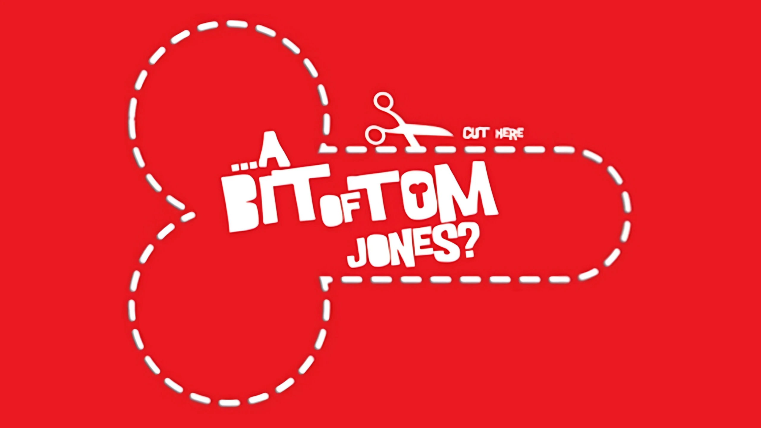 A Bit of Tom Jones?