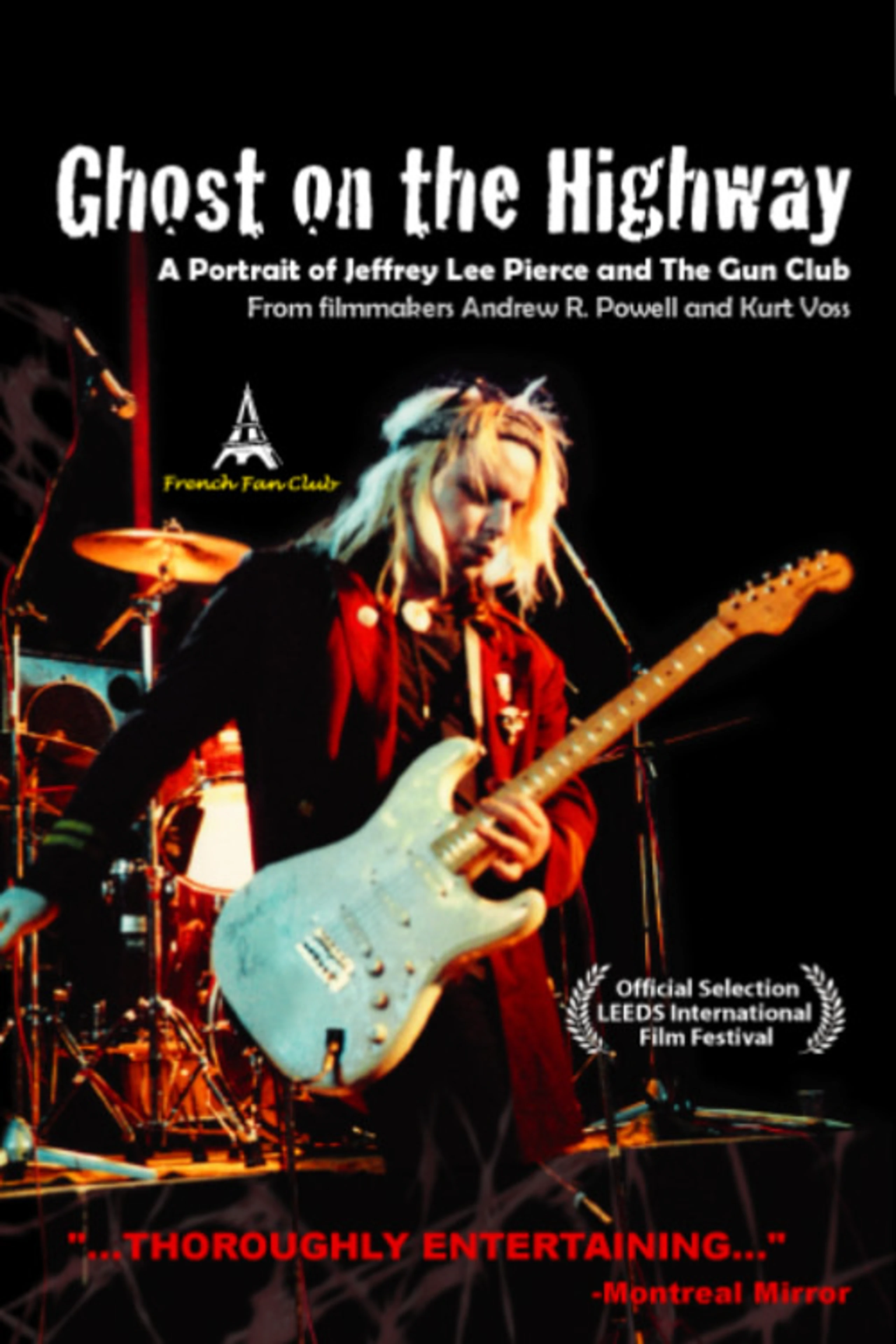 Ghost on the Highway: A Portrait of Jeffrey Lee Pierce and the Gun Club