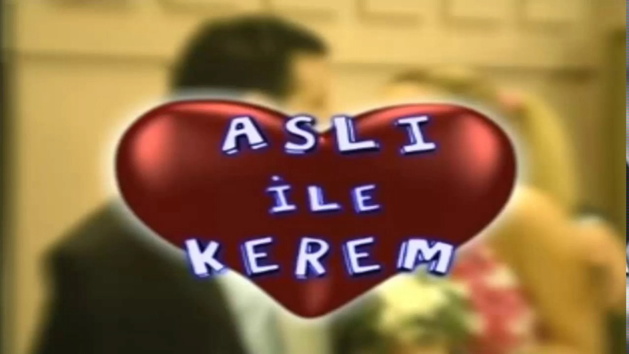 Asli ile Kerem