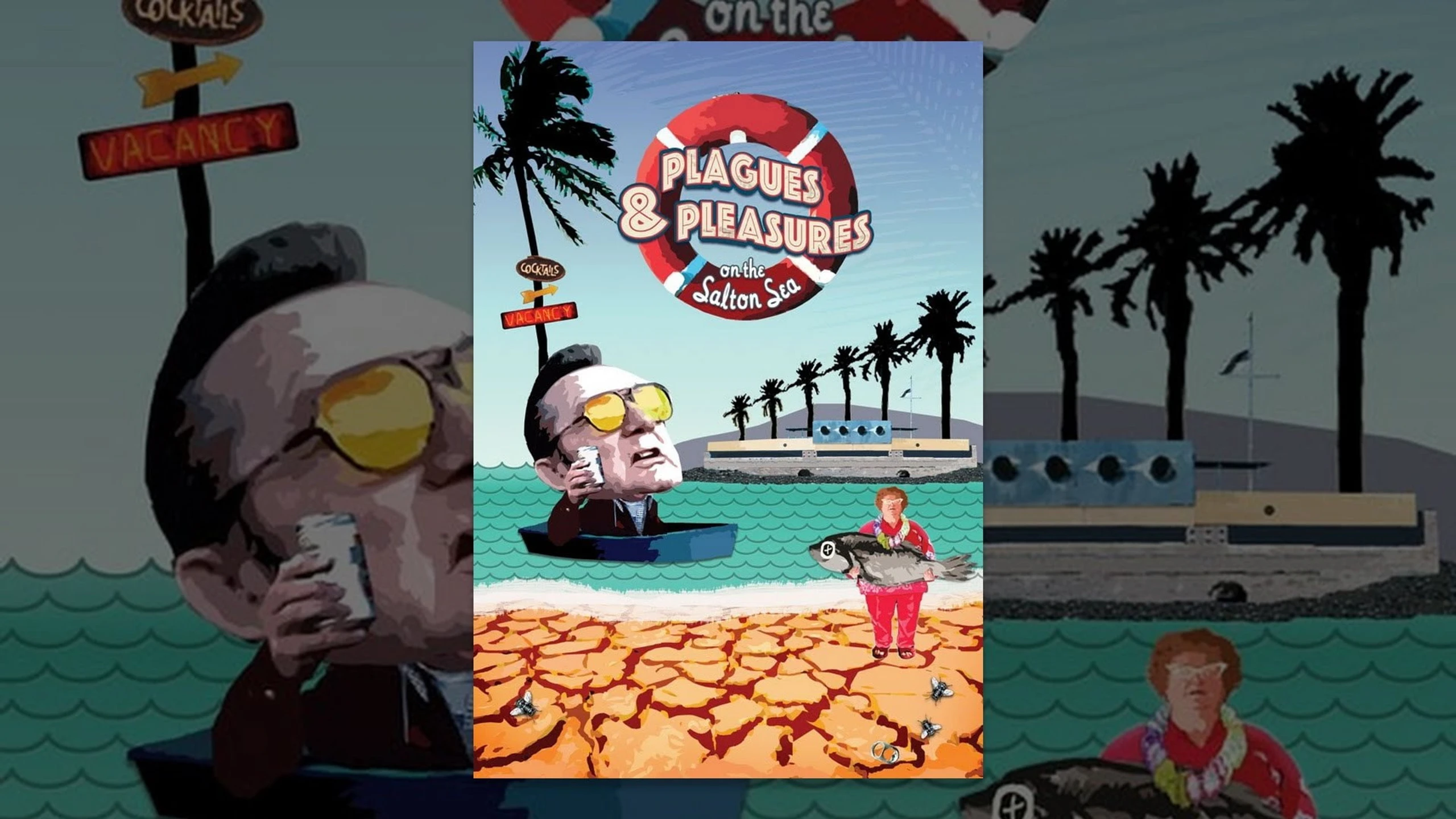 Plagues & Pleasures On the Salton Sea