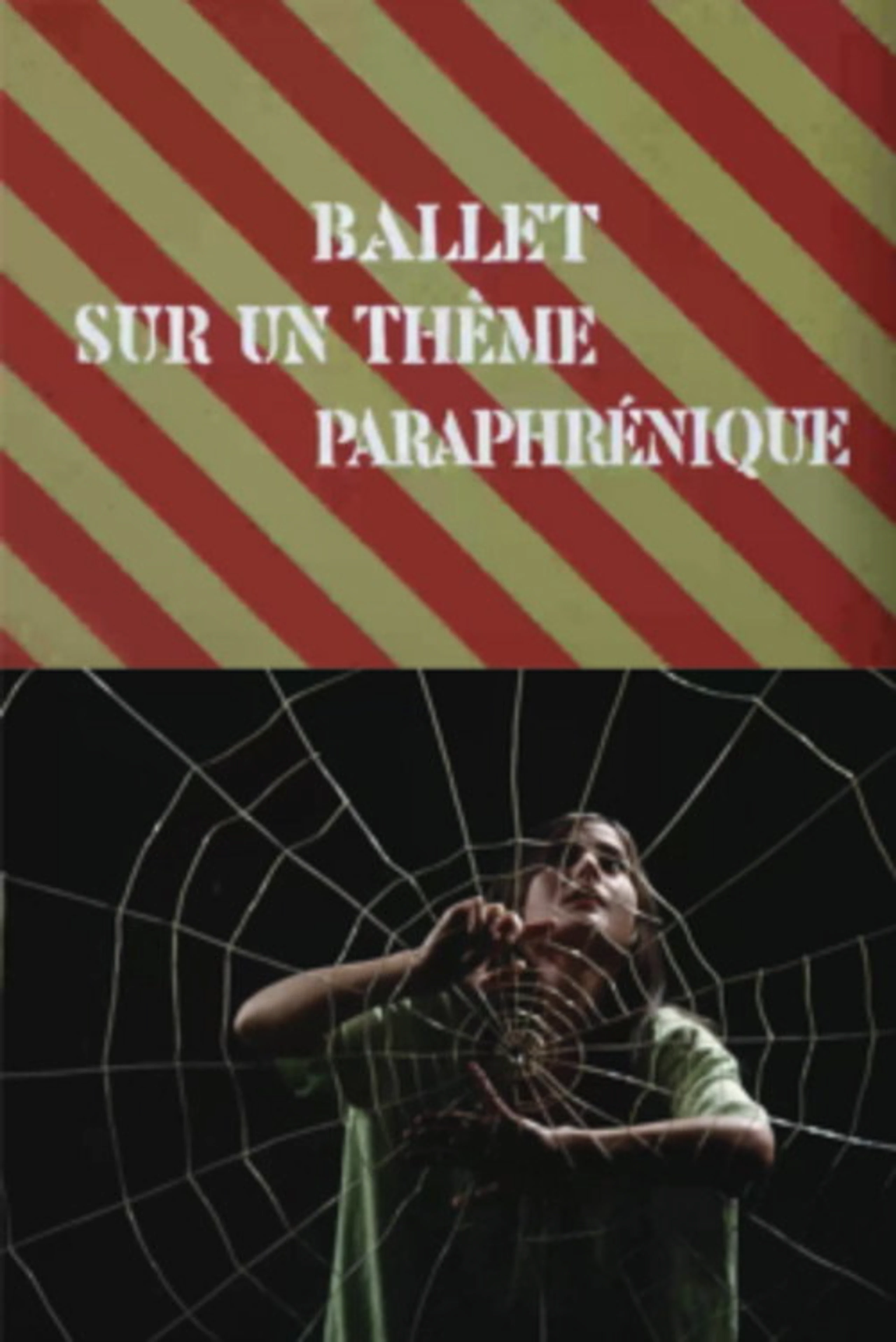 Ballet sur un thème paraphrénique