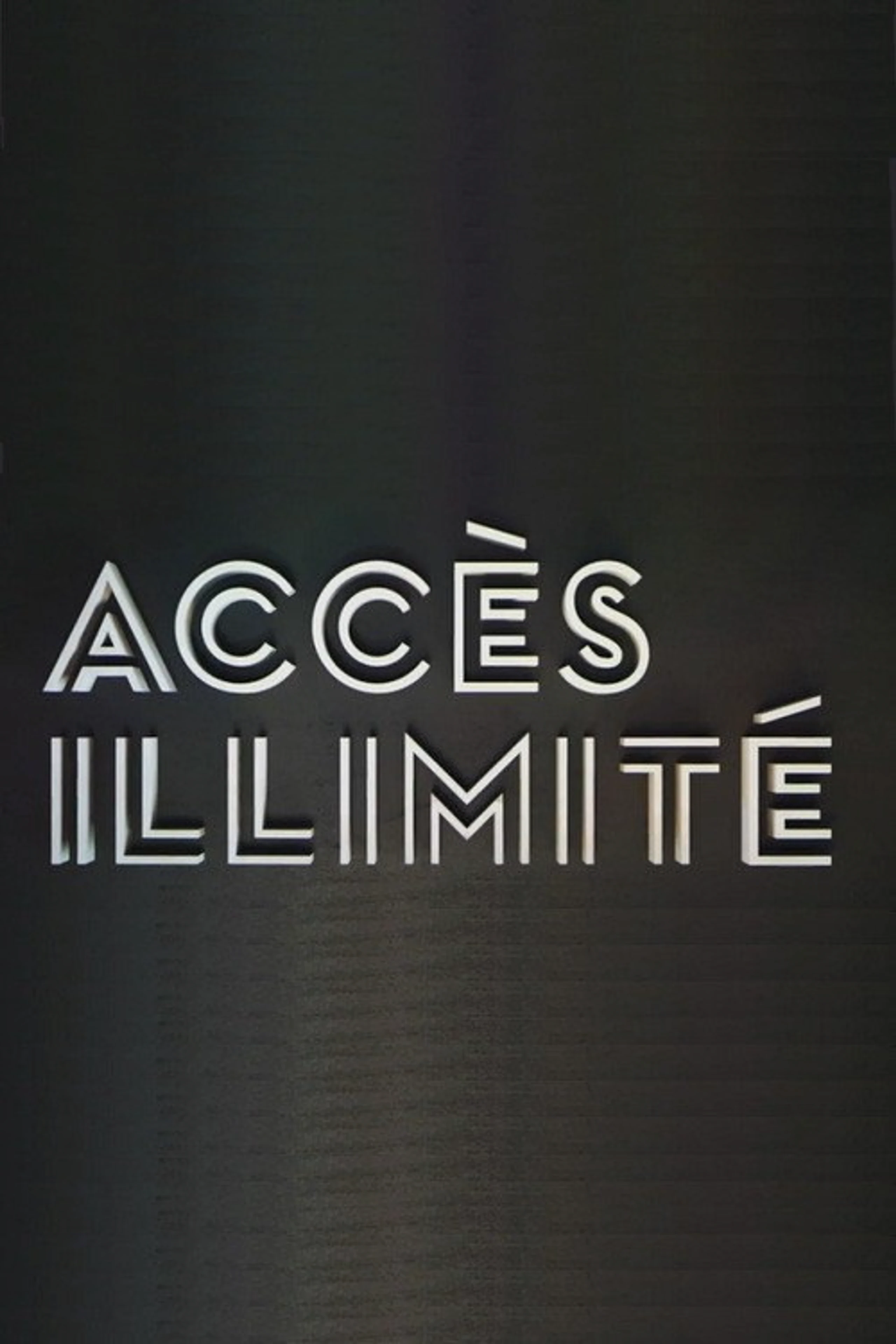 Accès Illimité