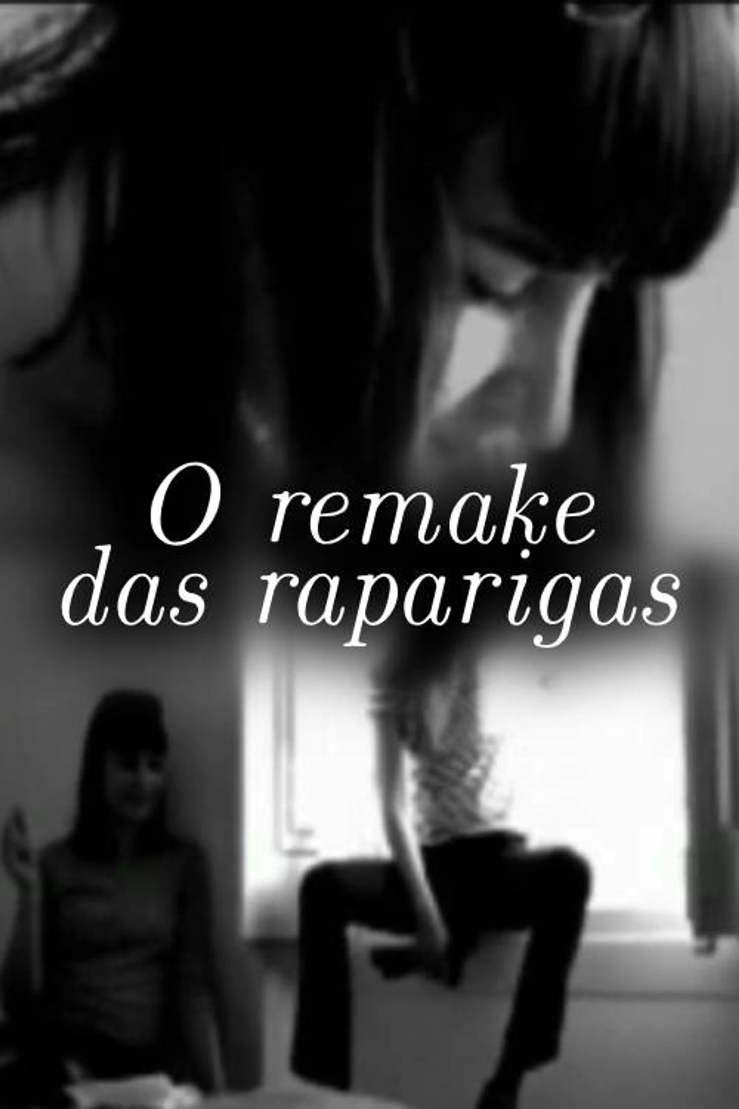 O remake das raparigas